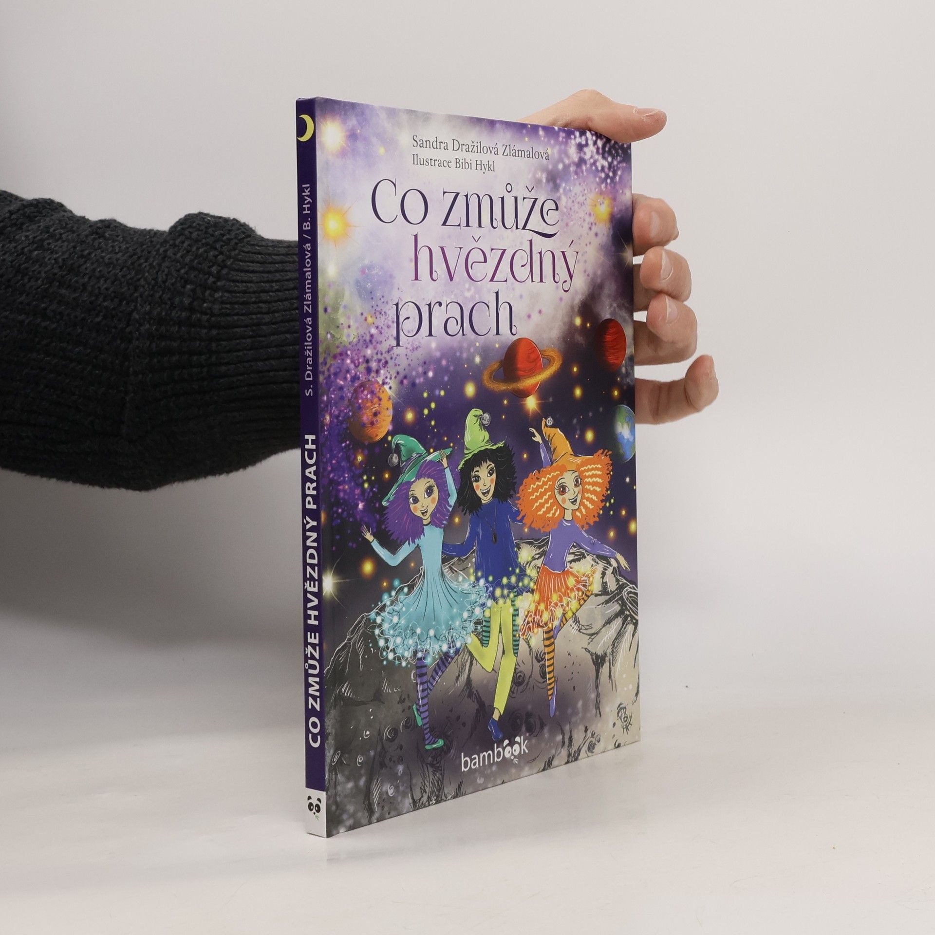 Sandra Dražilová Zlámalová Co zmůže hvězdný prach