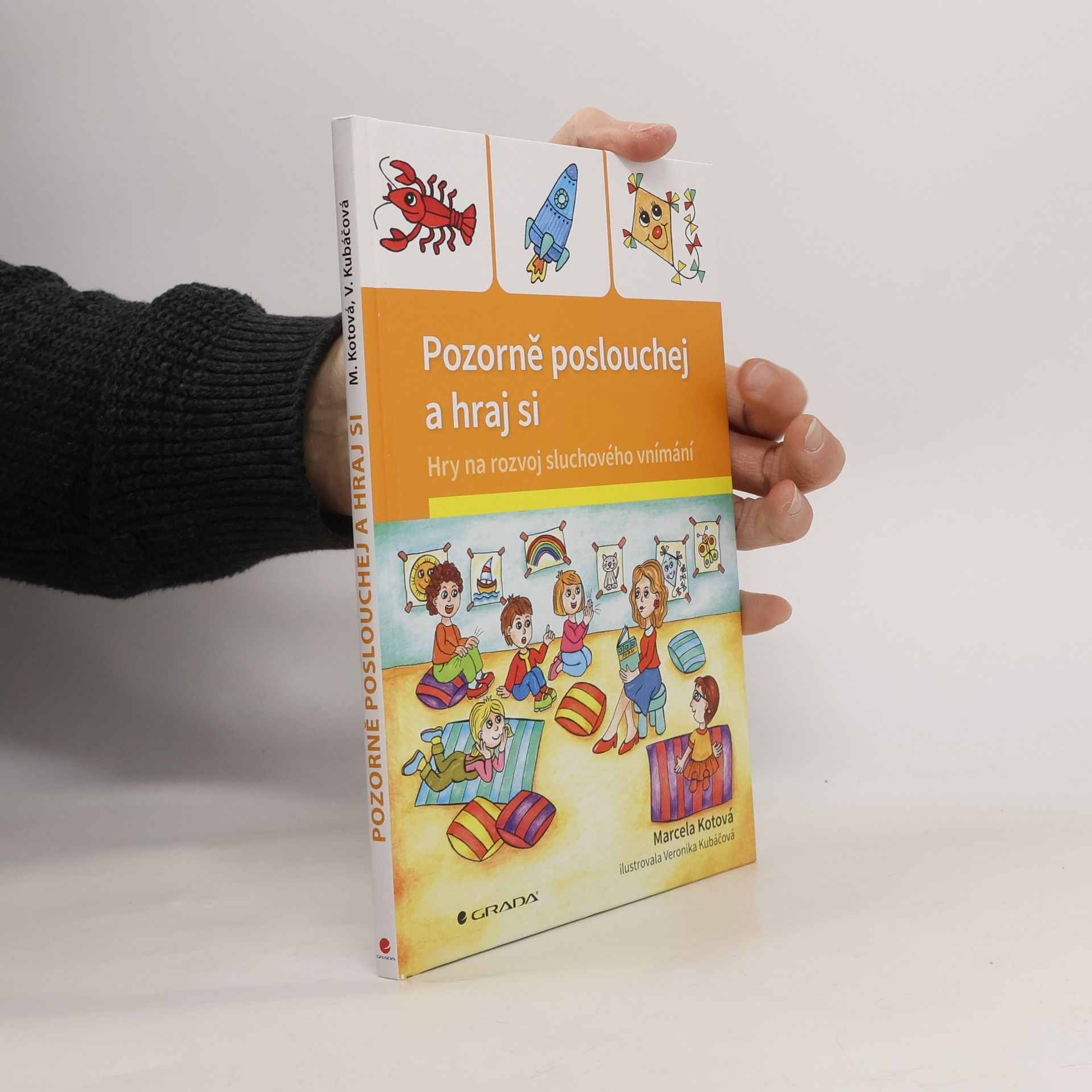 Veronika Kubáčová Pozorně poslouchej a hraj si