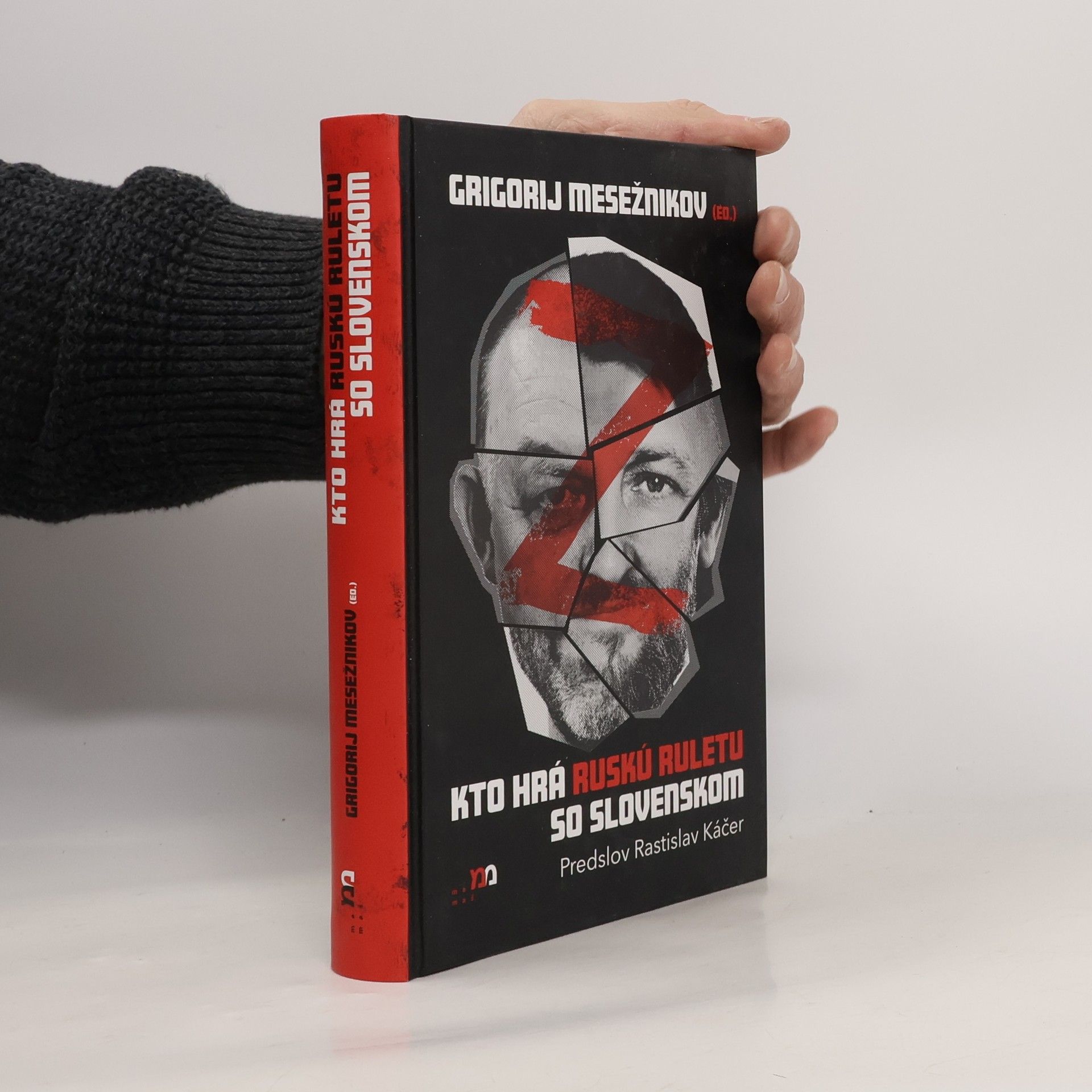 Grigorij Mesežnikov Kto hrá ruskú ruletu so Slovenskom