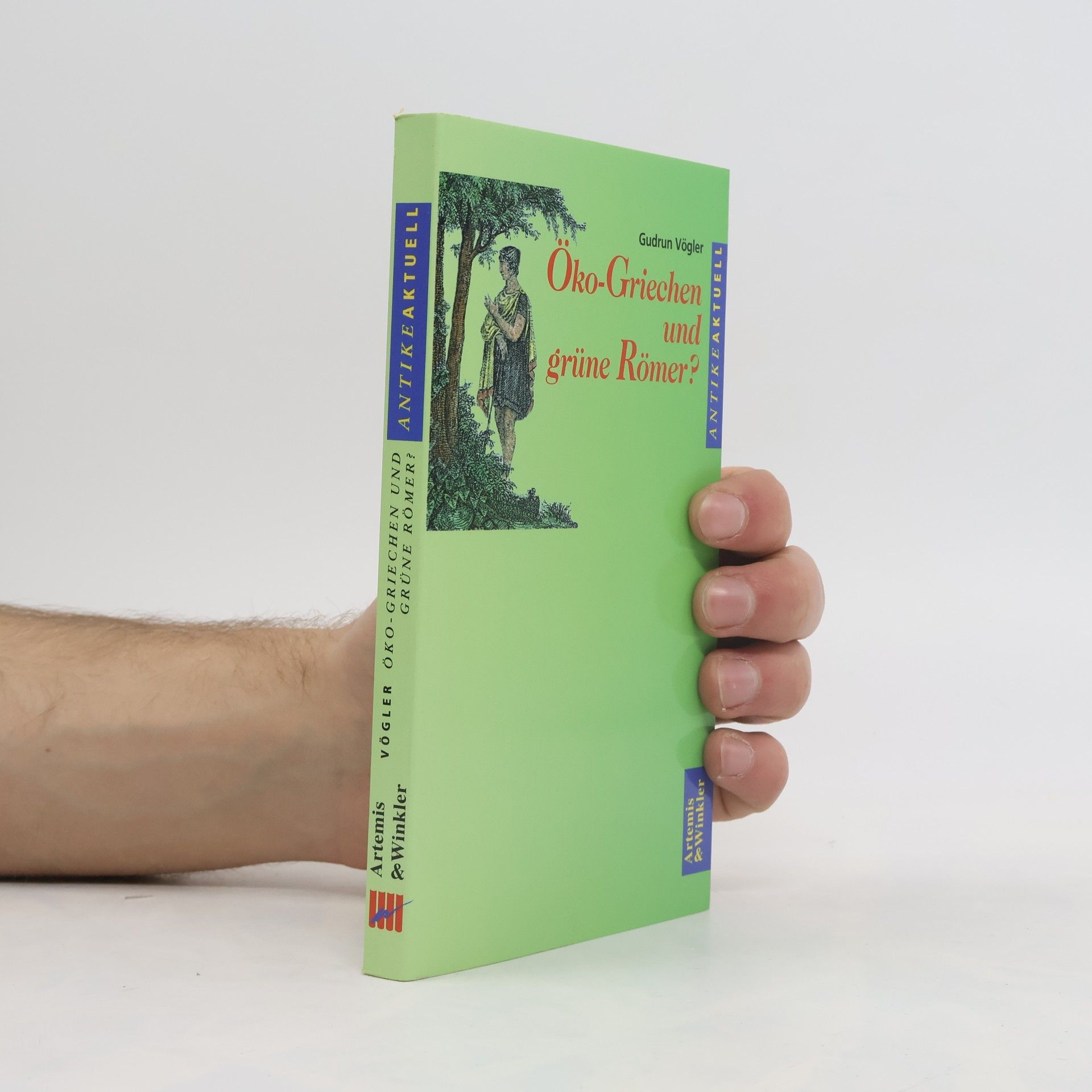 Gudrun Vögler Öko-Griechen und grüne Römer?