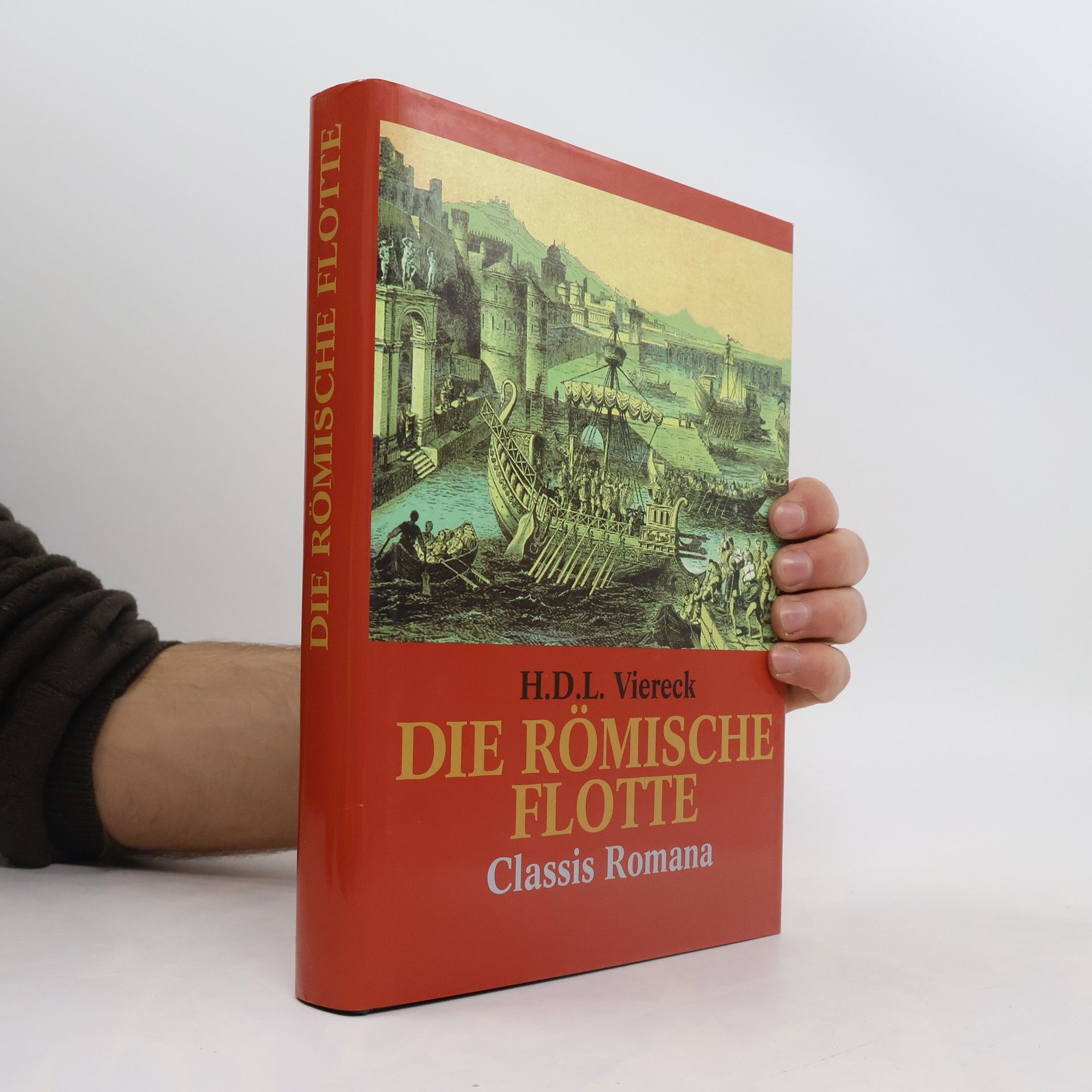 H. D. L. Viereck Die römische Flotte. Sonderausgabe