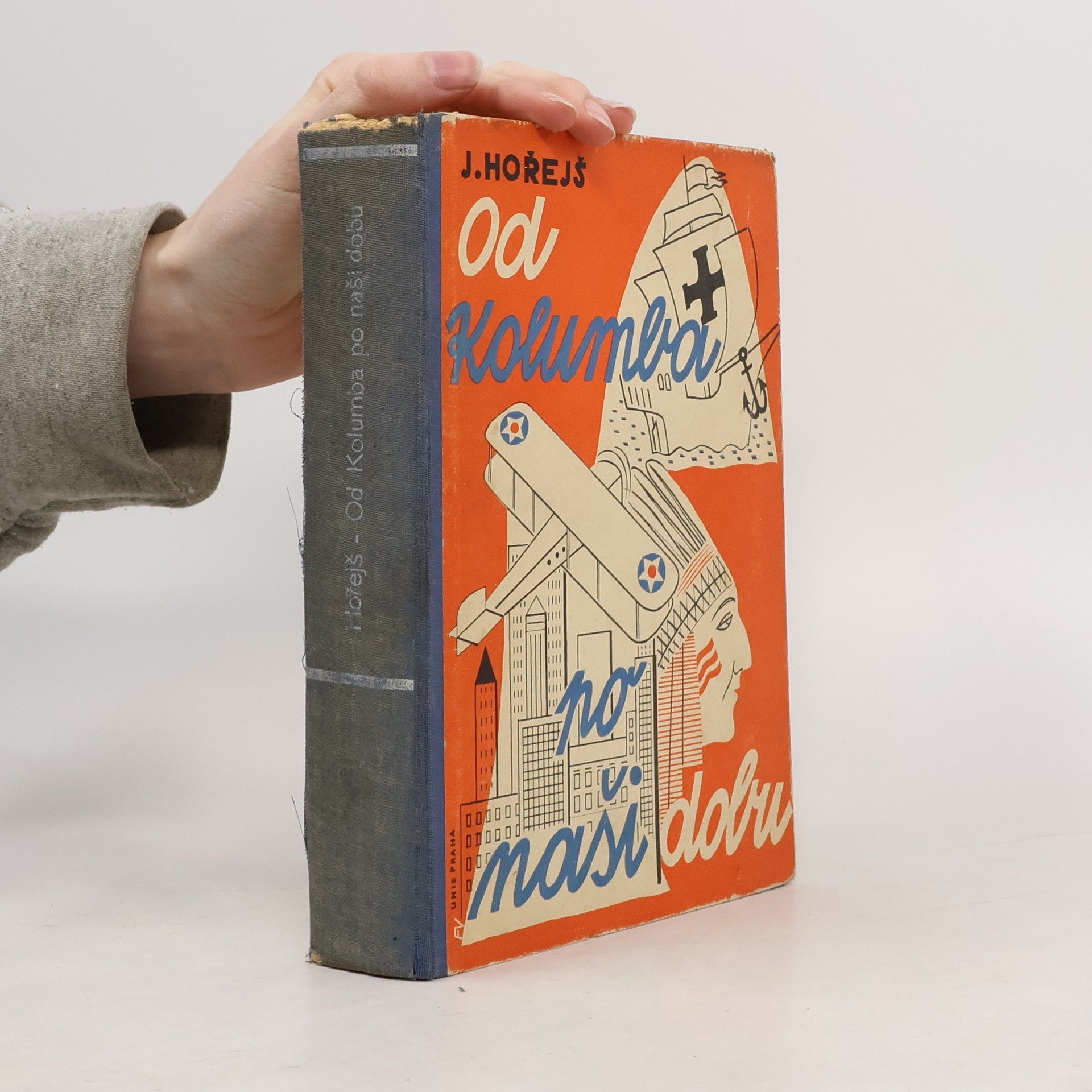 Od Kolumba po naši dobu : [dějiny Ameriky pro mládež od 13 let]