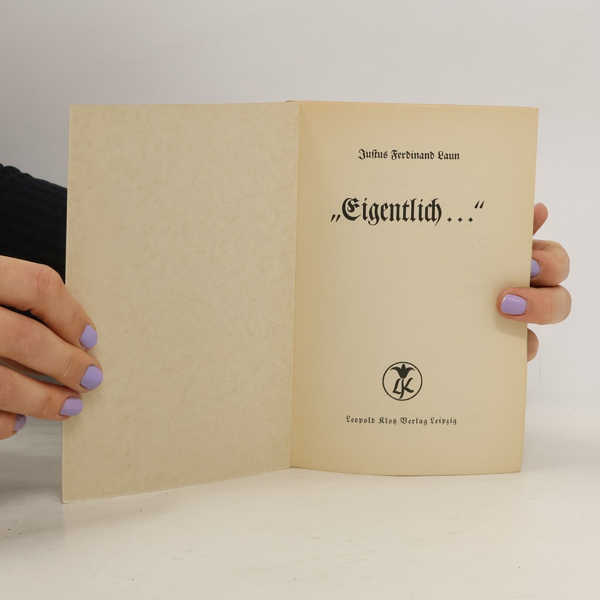 Justus Ferdinand Laun Eigentlich...