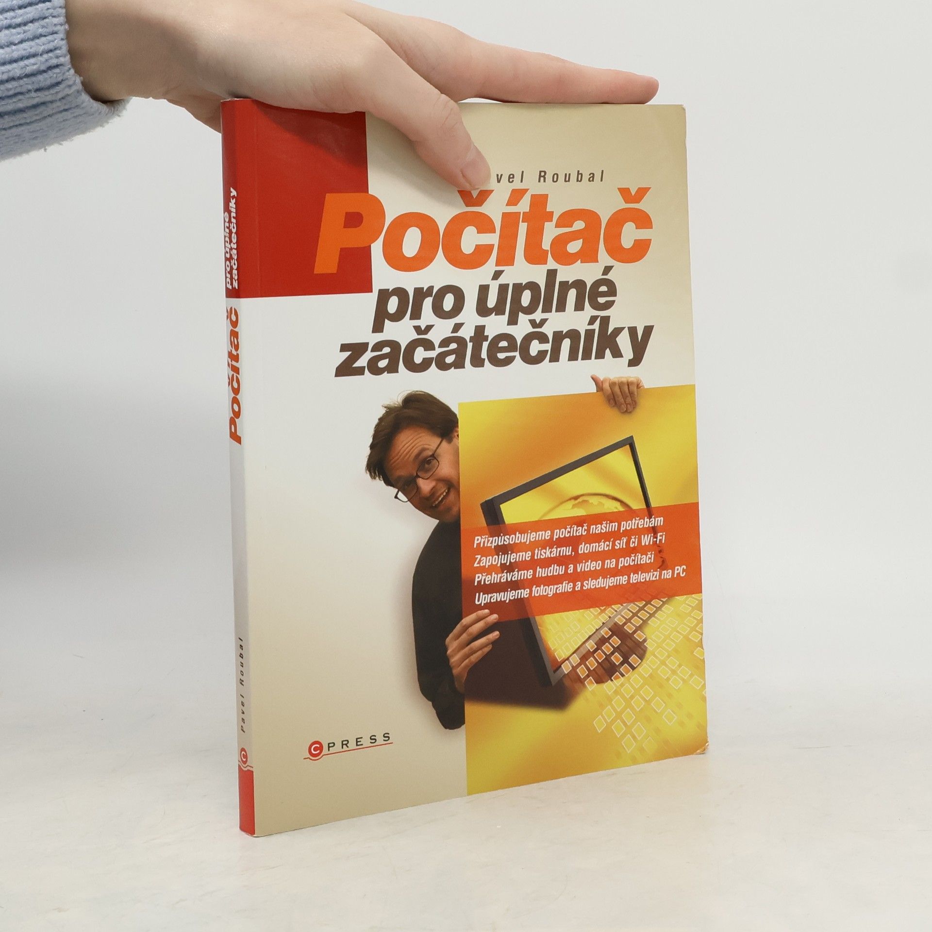 Pavel Roubal Počítač - pro úplné začátečníky