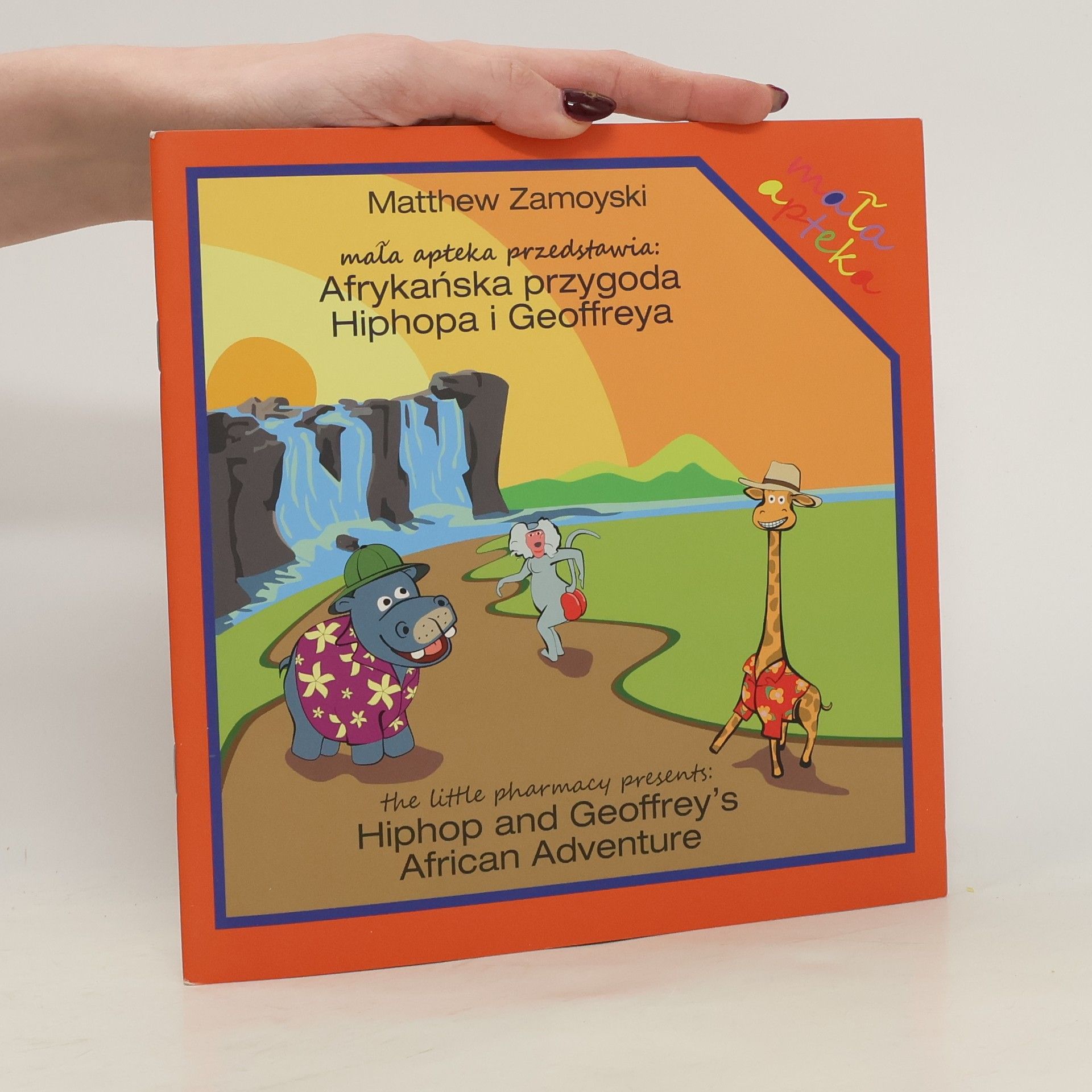 Matthew Zamoyski Mała apteka przedstawia: Afrykańska przygoda Hiphopa i Geoffreya