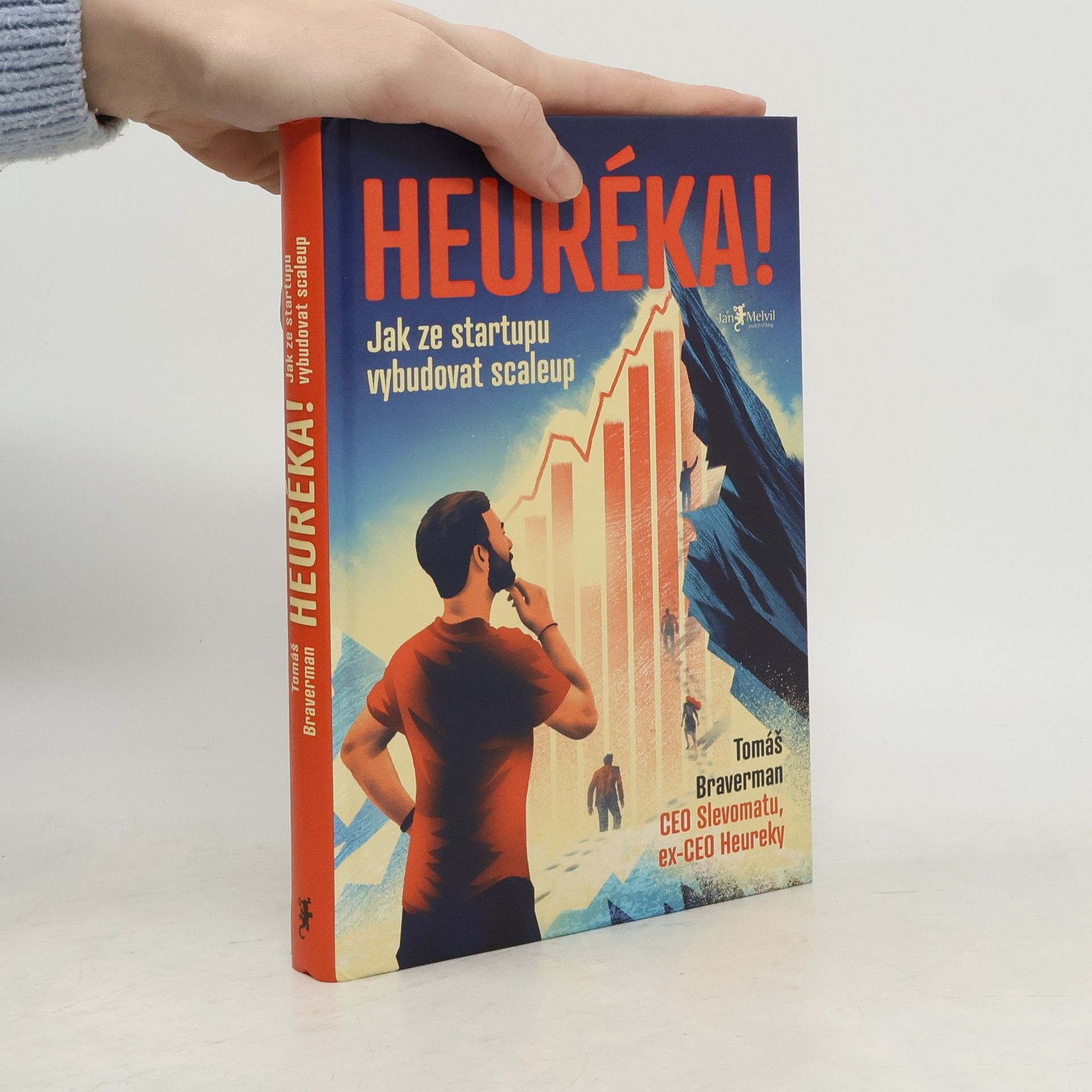 Tomáš Braverman Heuréka! - Jak ze startupu vybudovat scaleup