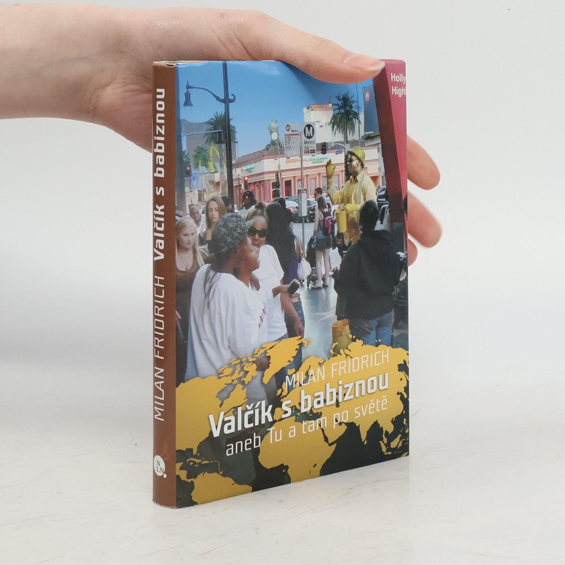 Milan Fridrich Valčík s babiznou, aneb, Tu a tam po světě