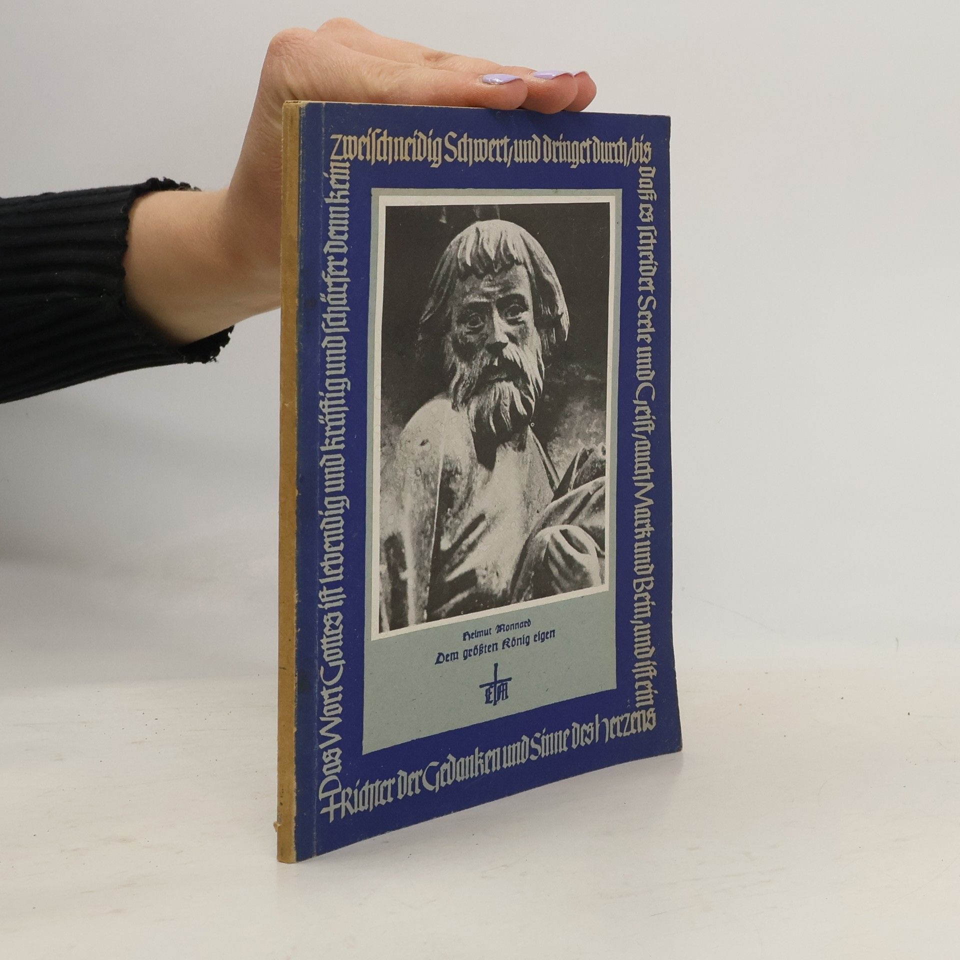 Helmut Monnard Dem größten König eigen