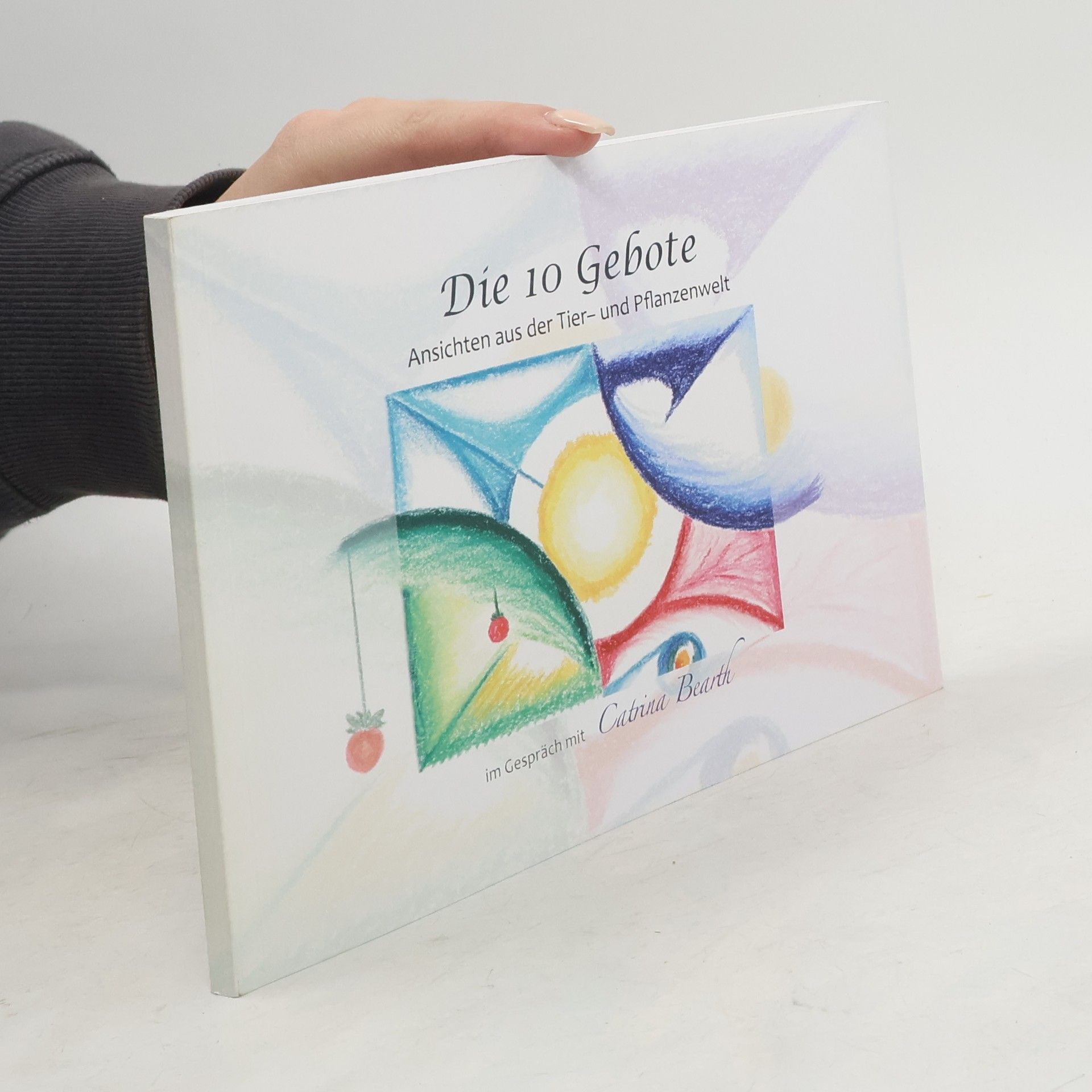 Catrina Bearth Die 10 Gebote