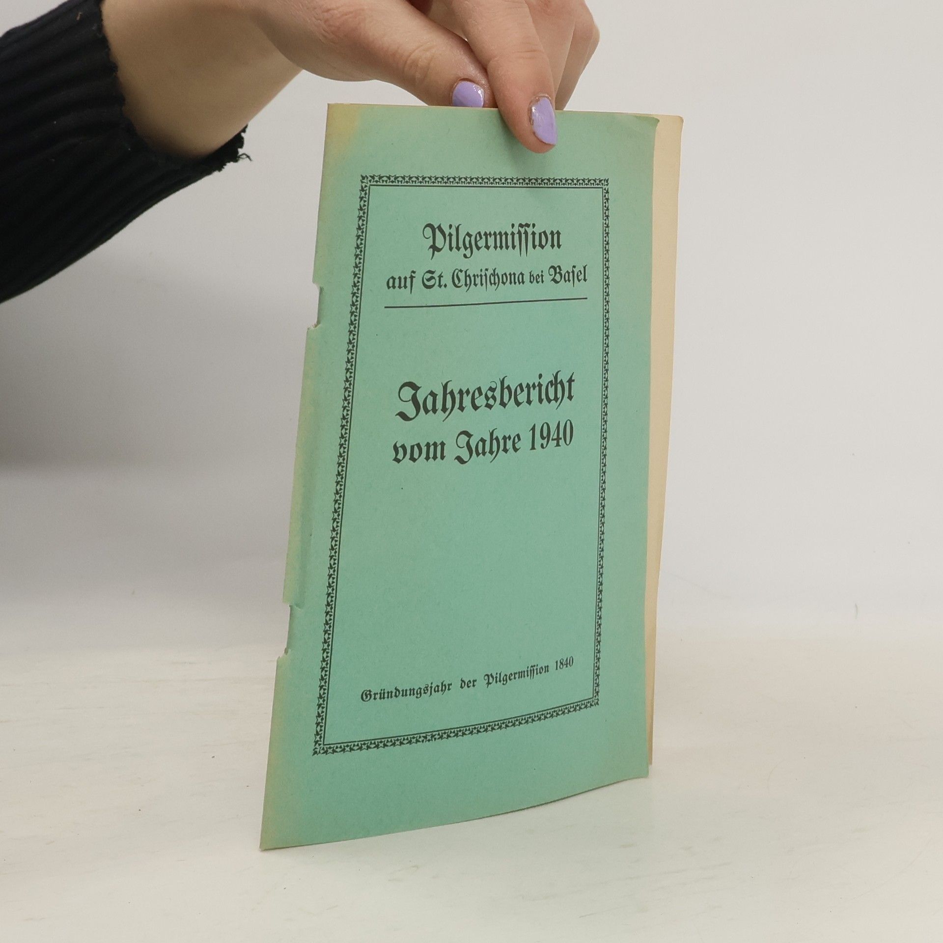 Various authors Jahresbericht der Pilger-Mission auf St. Chrischona bei Basel