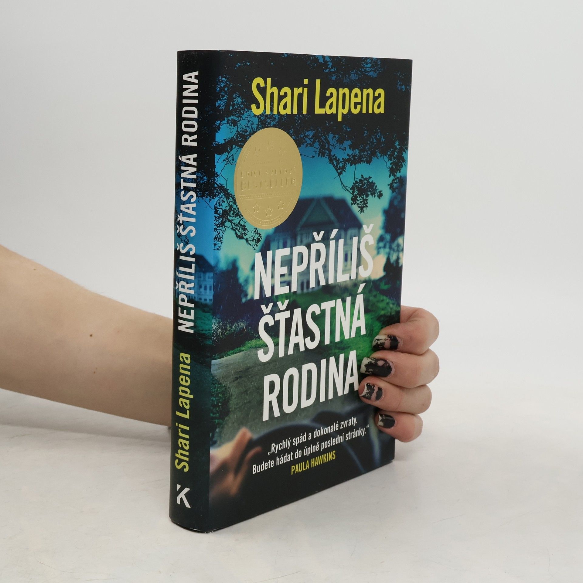 Shari Lapena Nepříliš šťastná rodina