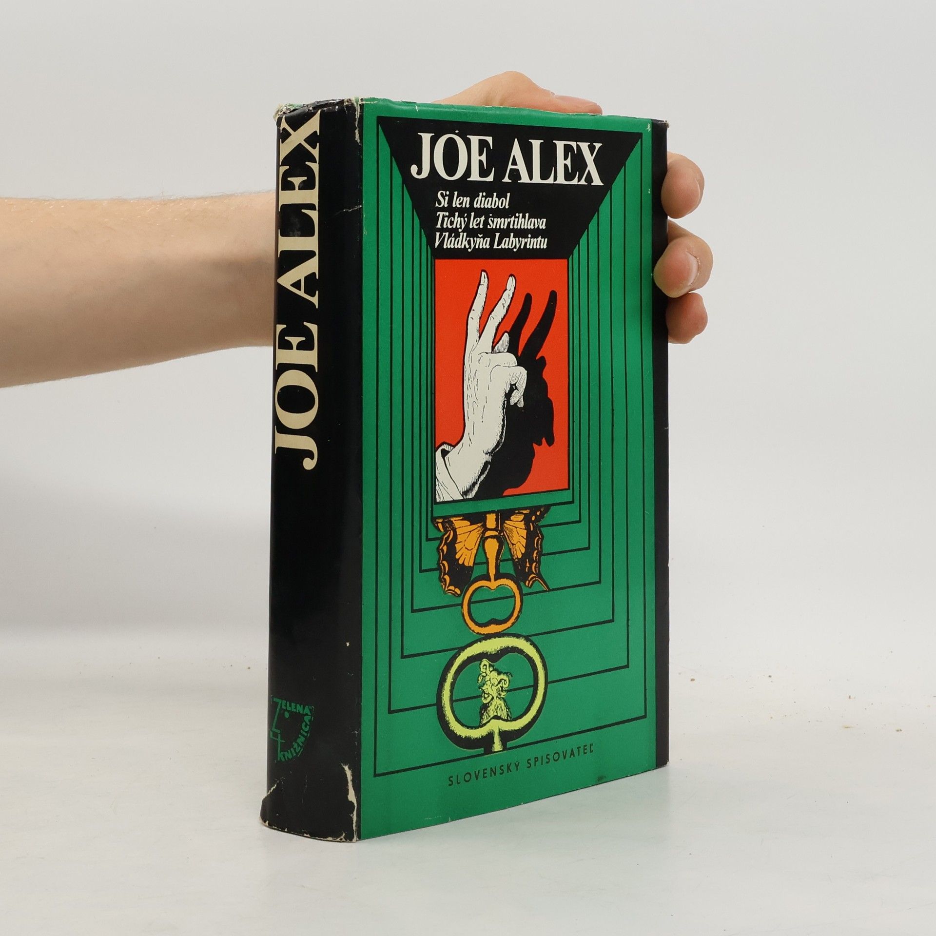 Joe Alex Si len diabol. Tichý let smrtihlava. Vládkyňa Labyrintu