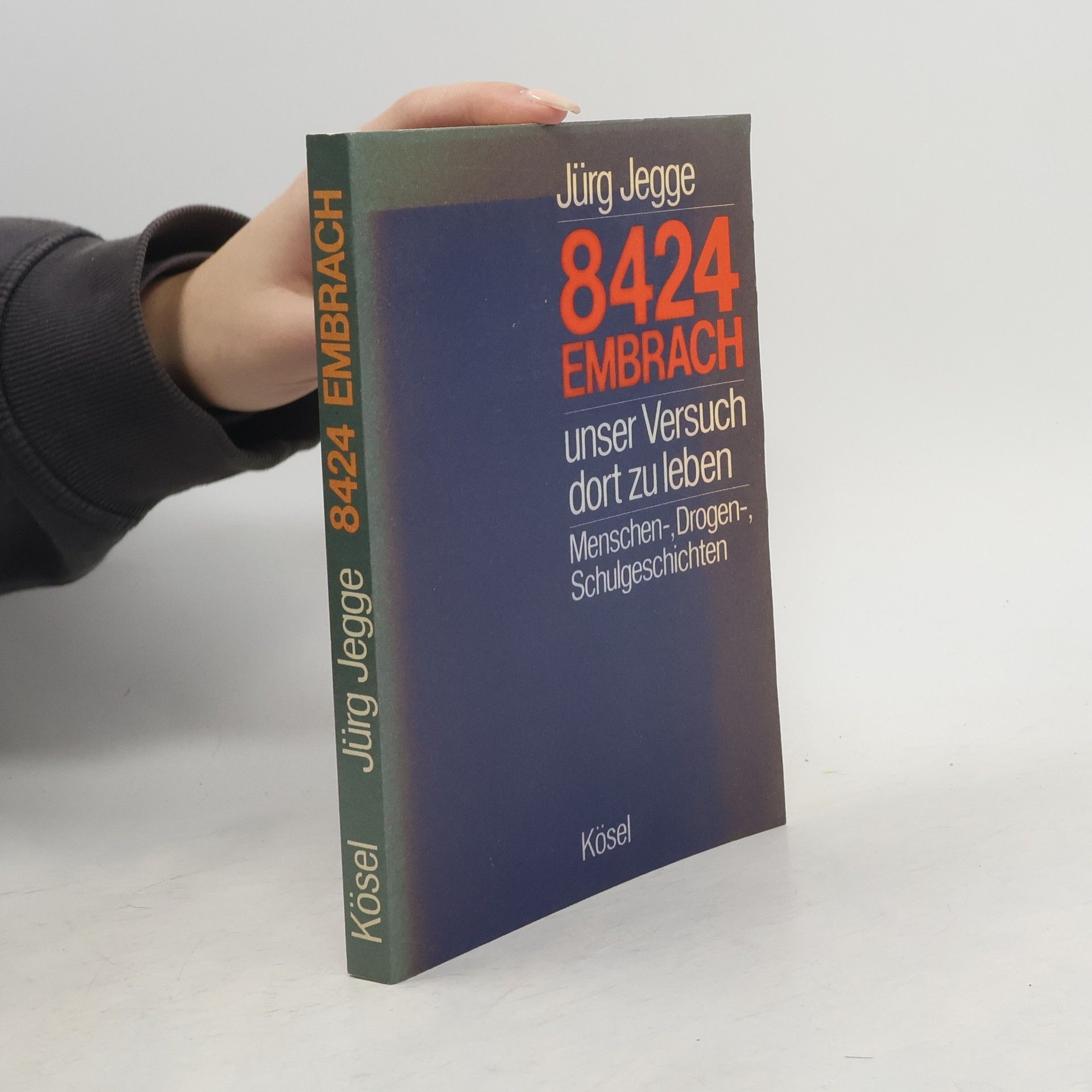 Jürg Jegge 8424 [Achttausendvierhundertvierundzwanzig] Embrach, unser Versuch dort zu leben