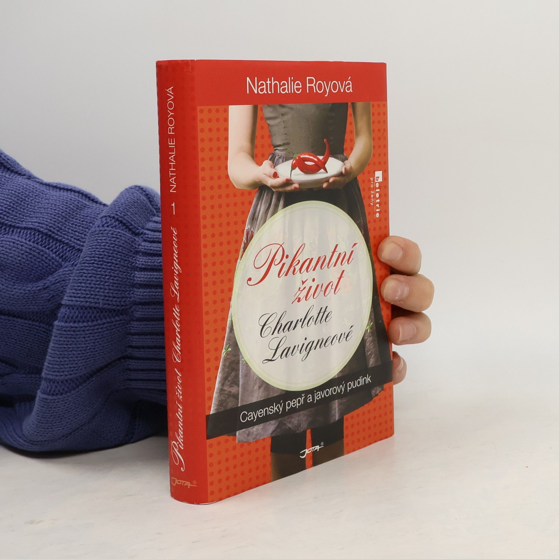 Nathalie Roy Pikantní život Charlotte Lavigneové. Cayenský pepř a javorový pudink