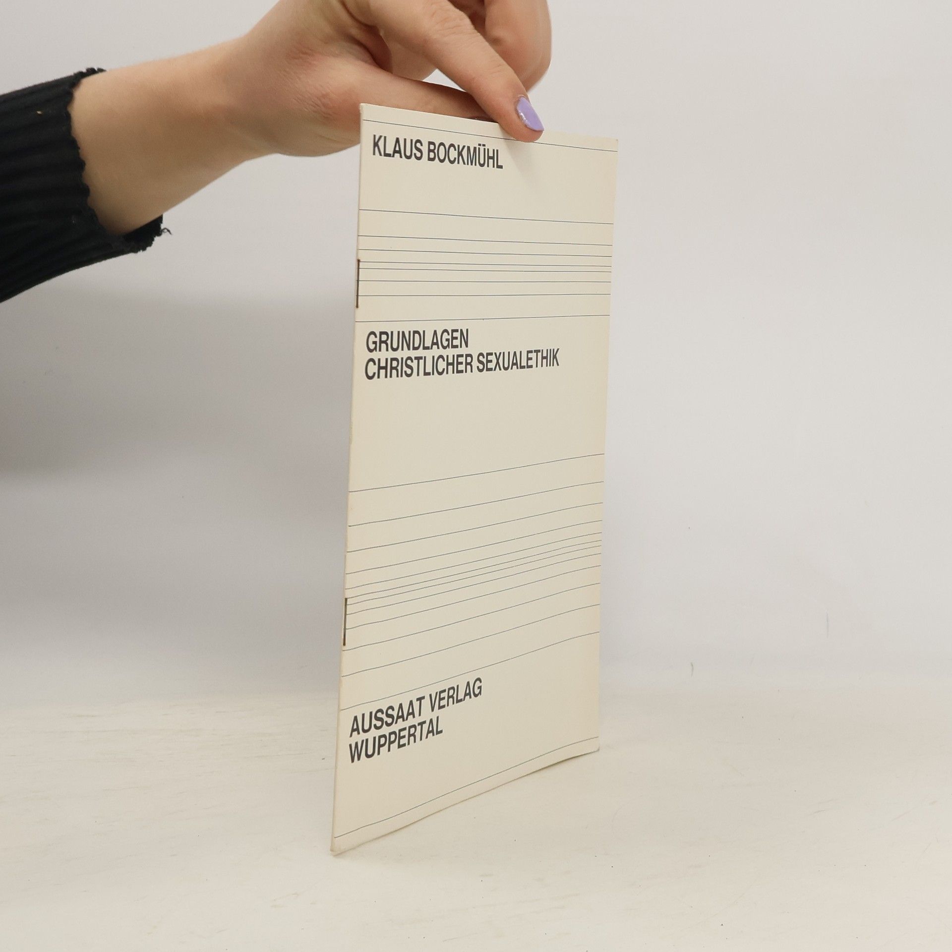 Klaus Bockmuehl Grundlagen christlicher Sexualethik