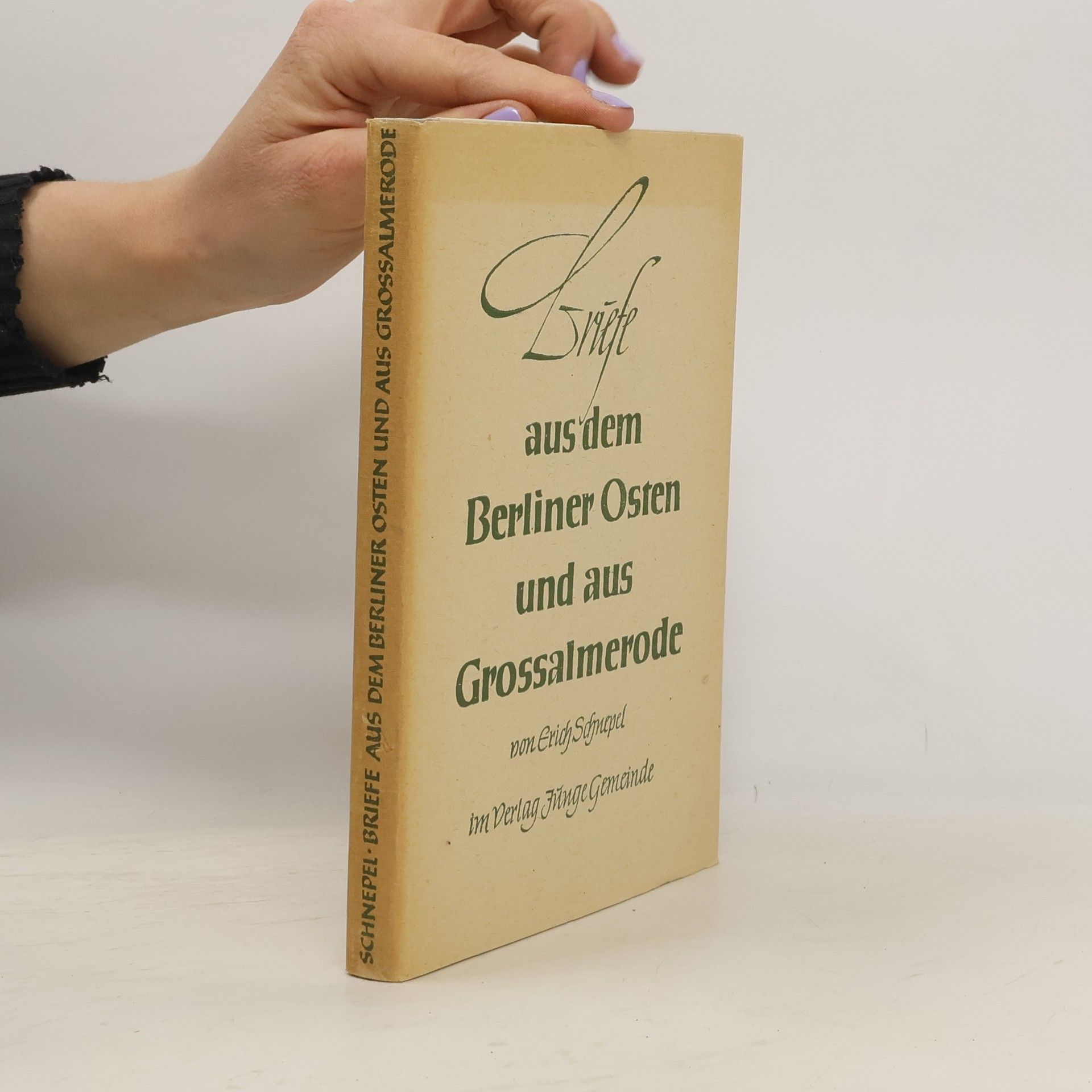 Erich Schnepel Briefe aus dem Berliner Osten und aus Großalmerode