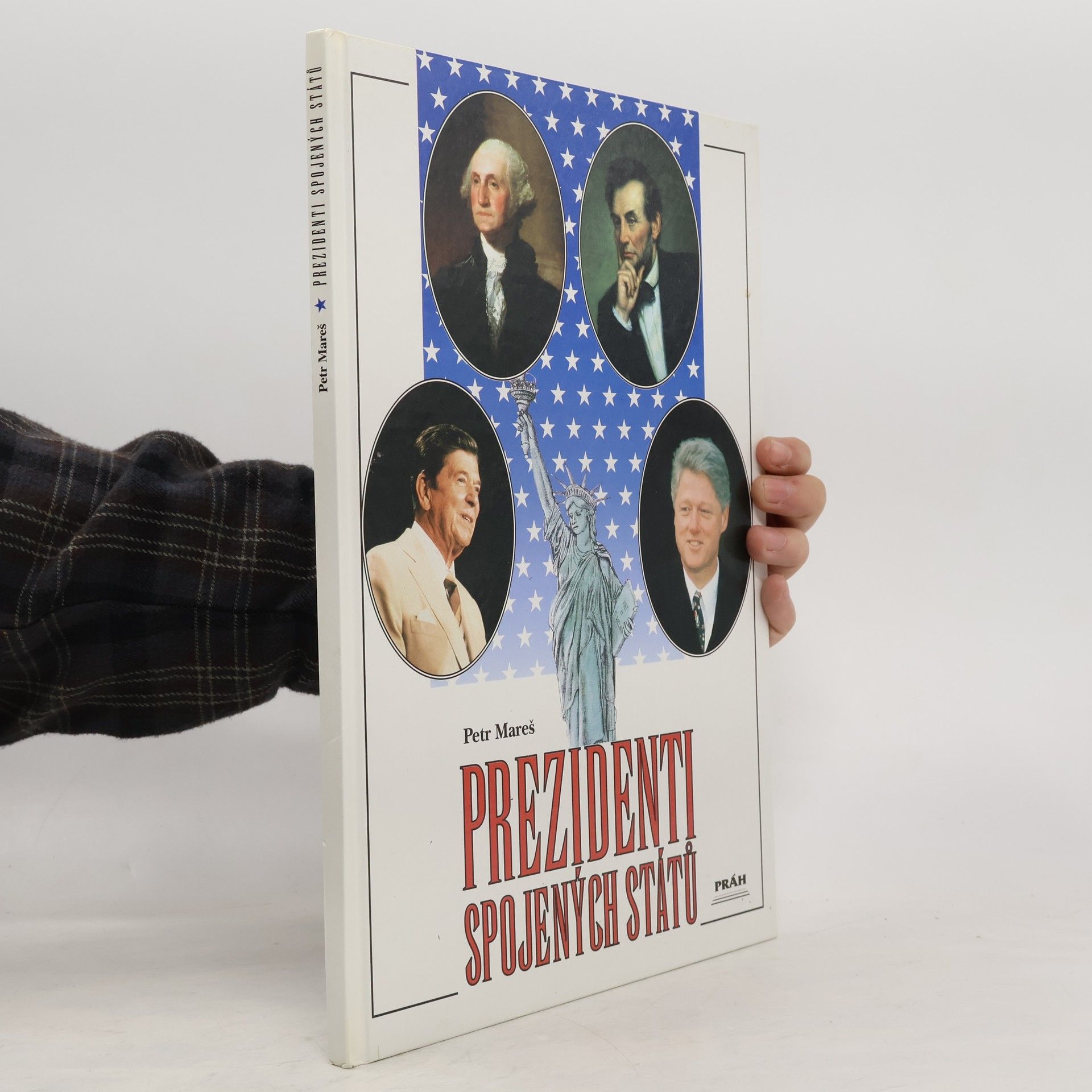 Petr Mareš Prezidenti Spojených států