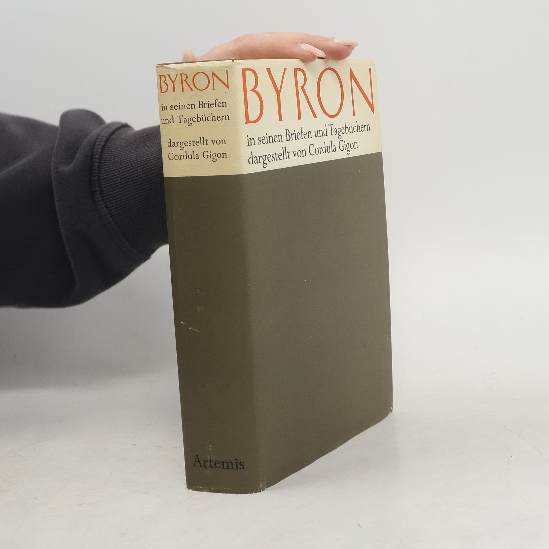 Various authors Byron in seinen Briefen und Tagebüchern dargestellt von Cordula Gigon