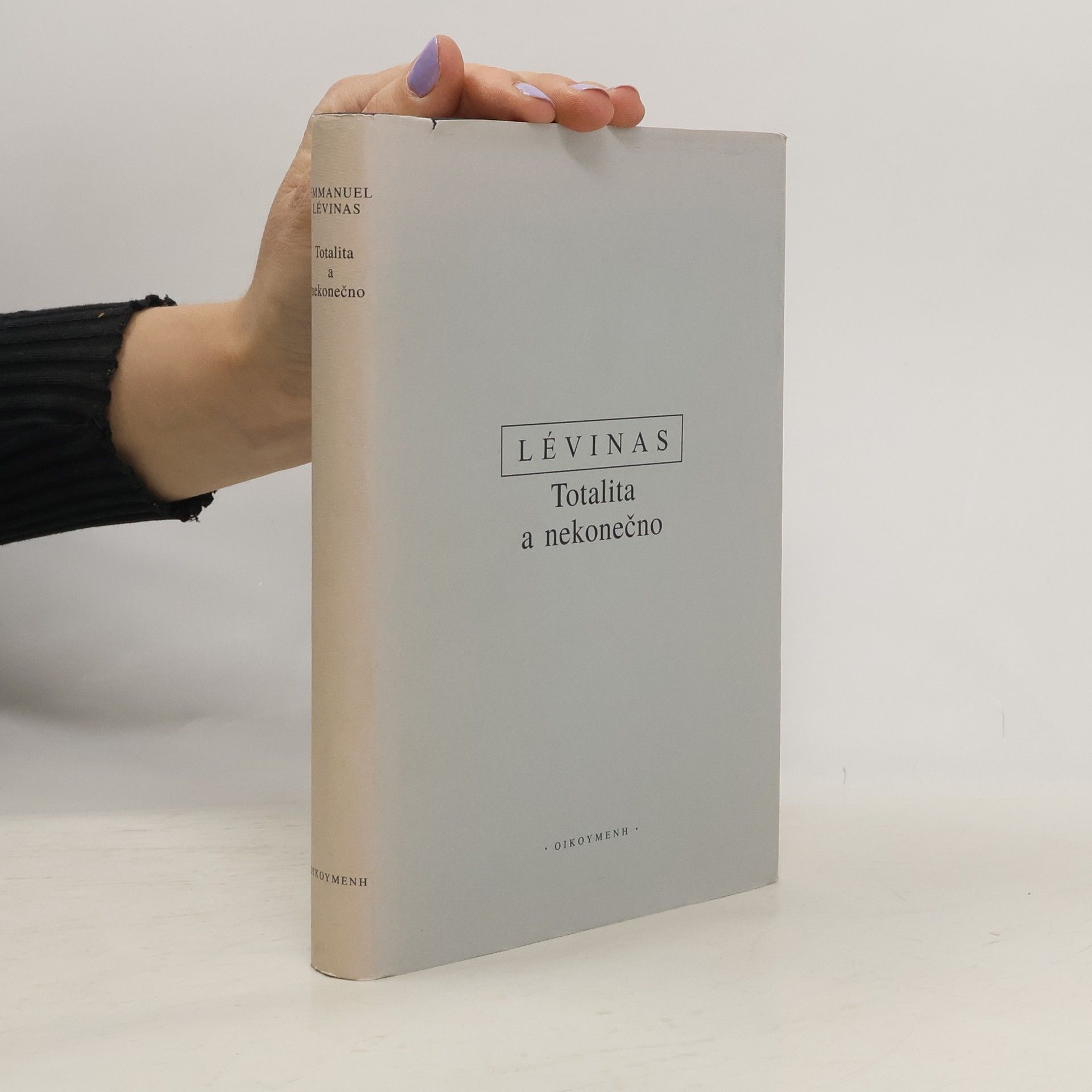 Emmanuel Lévinas Totalita a nekonečno