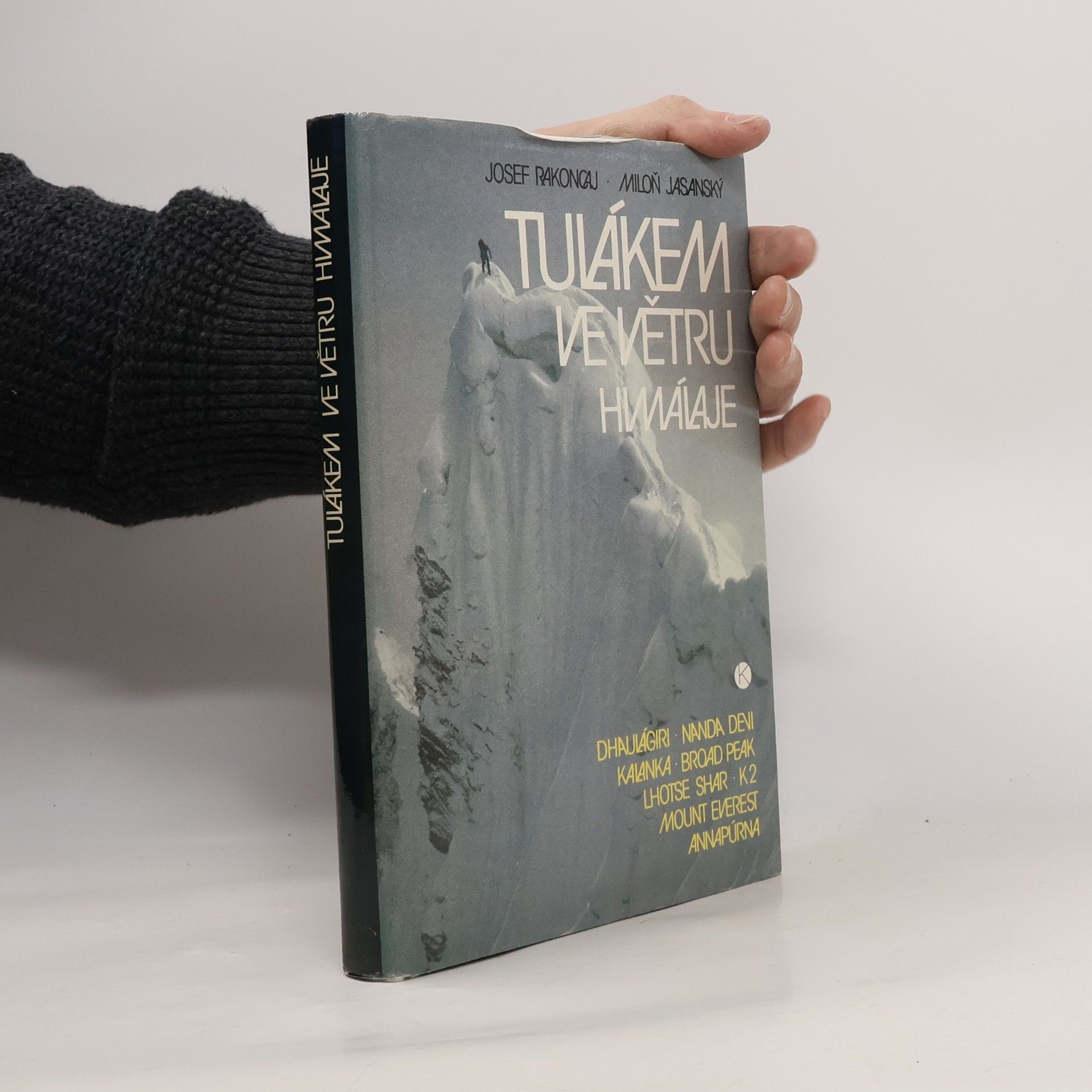 Josef Rakoncaj Tulákem ve větru. Himaláje