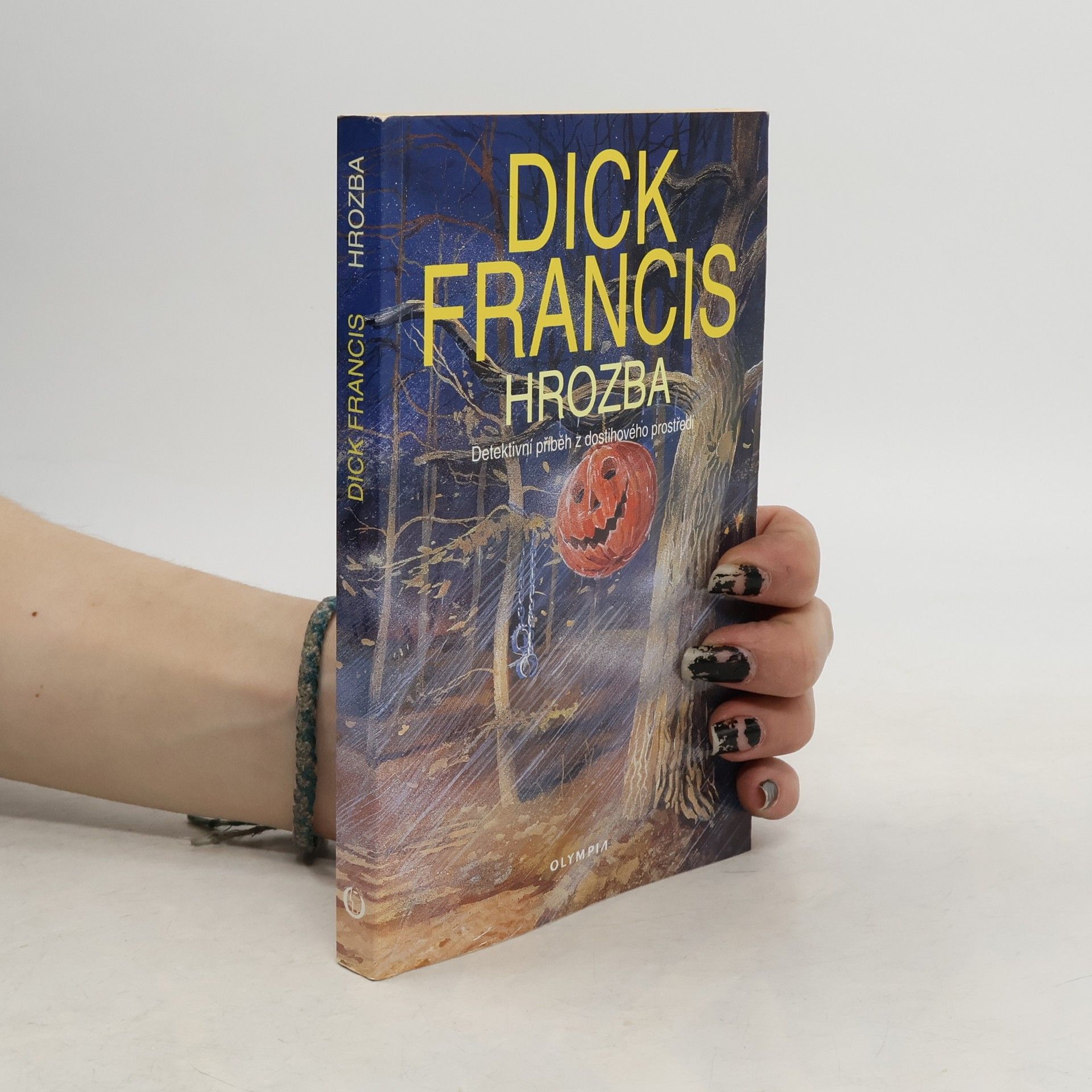 Dick Francis Hrozba: Detektivní příběh z dostihového prostředí