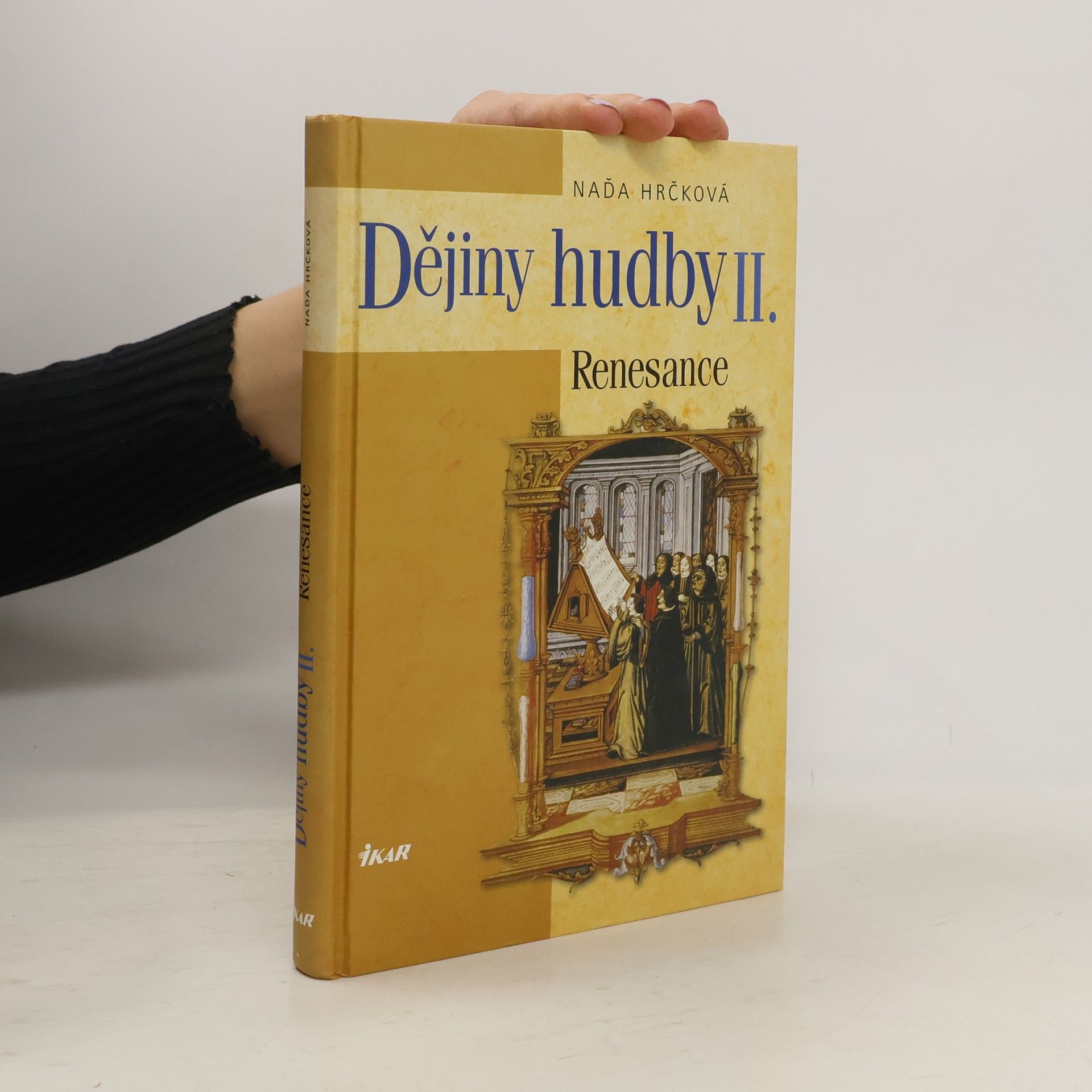 Naďa Hrčková Dějiny hudby II. Renesance