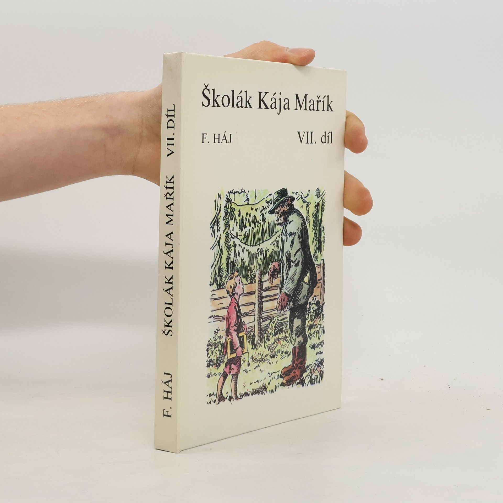 Felix Háj Školák Kája Mařík VII.