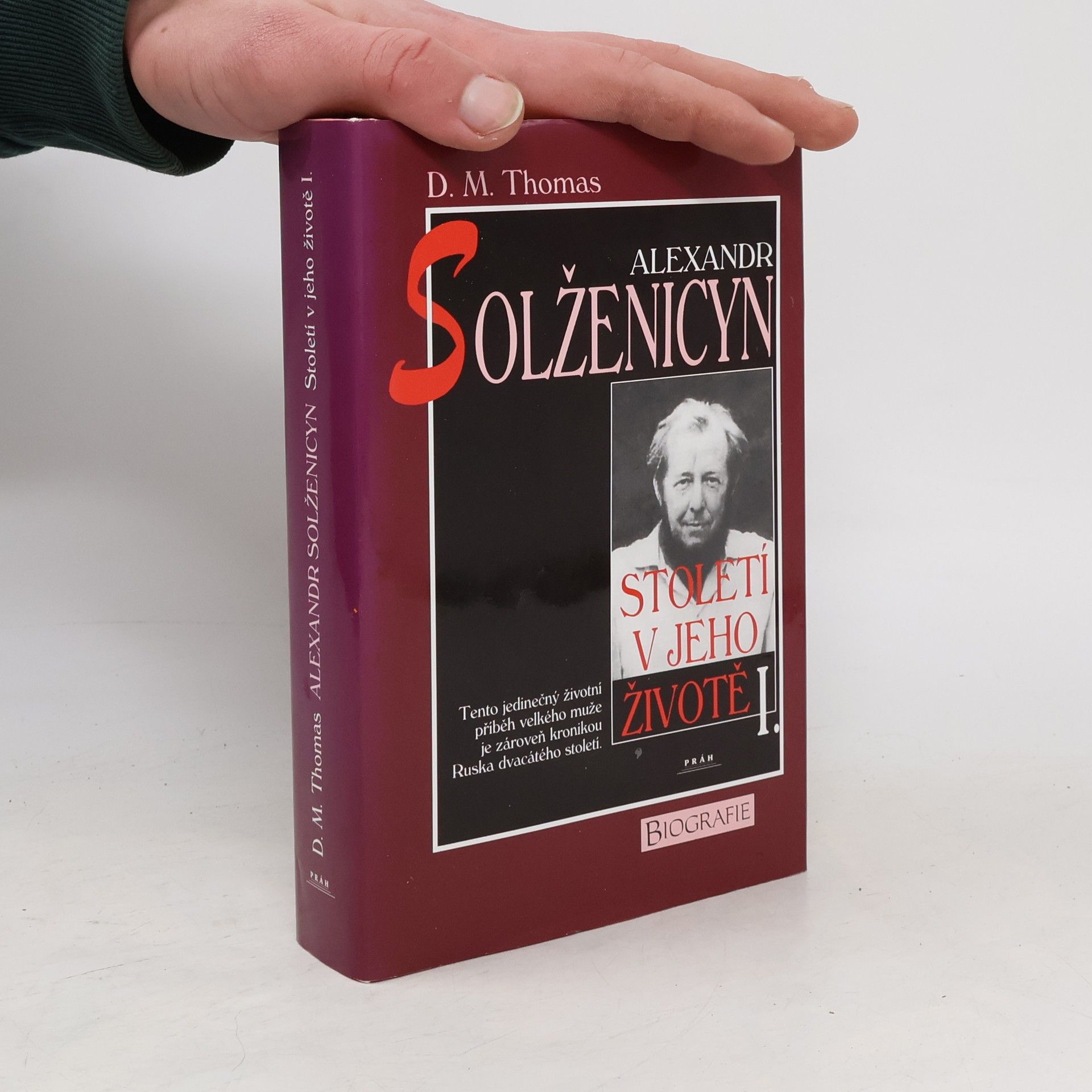 Donald Michael Thomas Alexandr Solženicyn: Století v jeho životě. I.