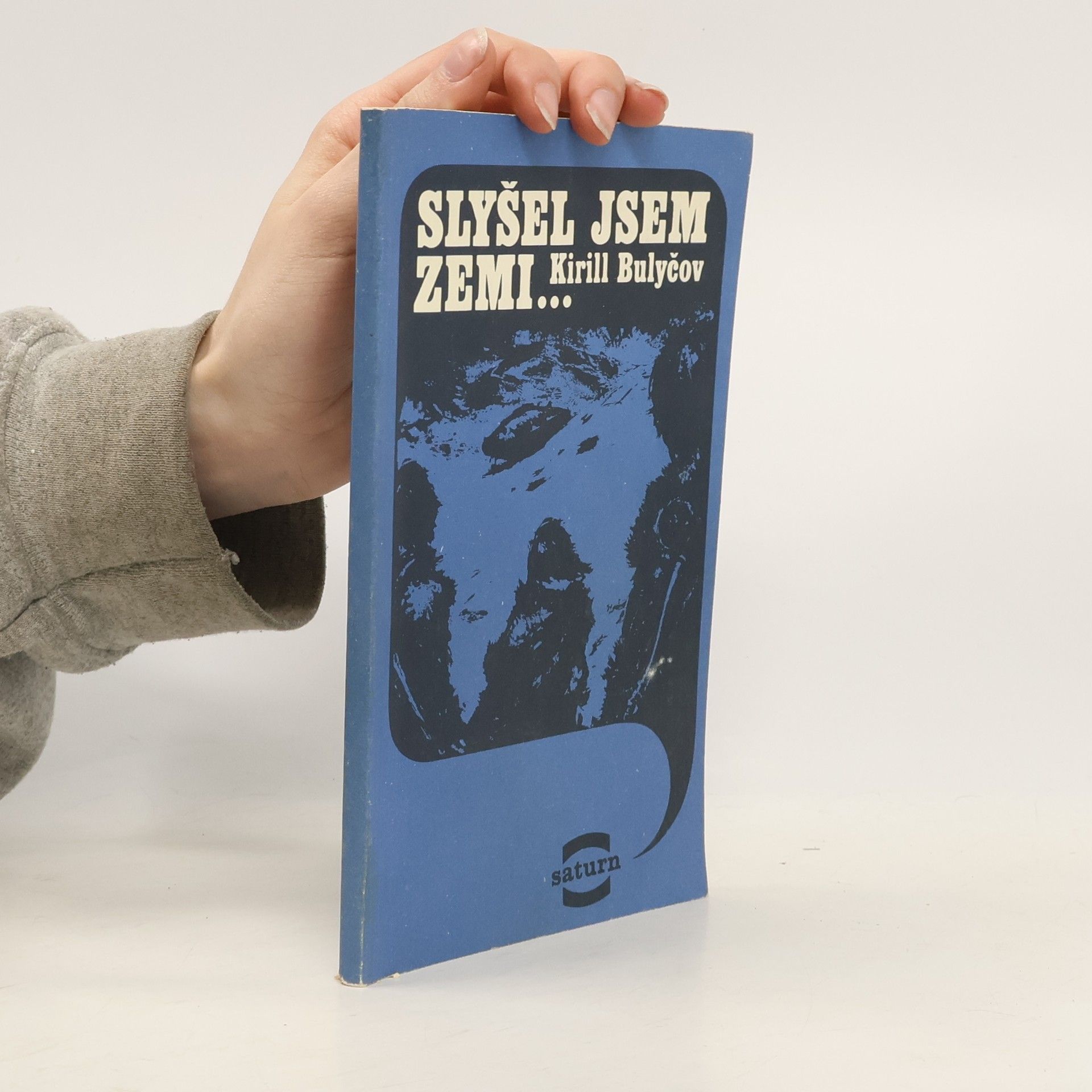 Kirill Bulyčov Slyšel jsem Zemi...