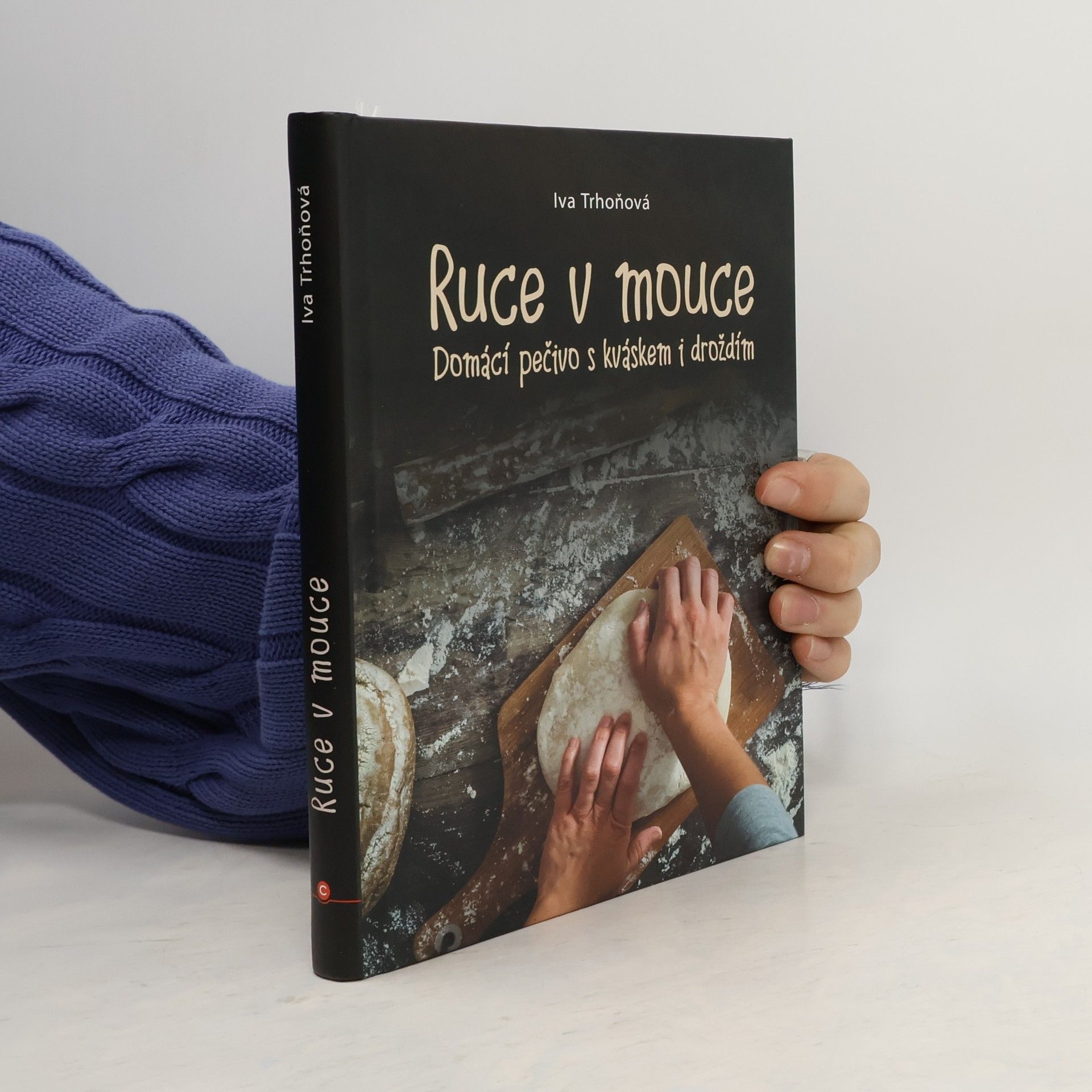 Iva Trhoňová Ruce v mouce