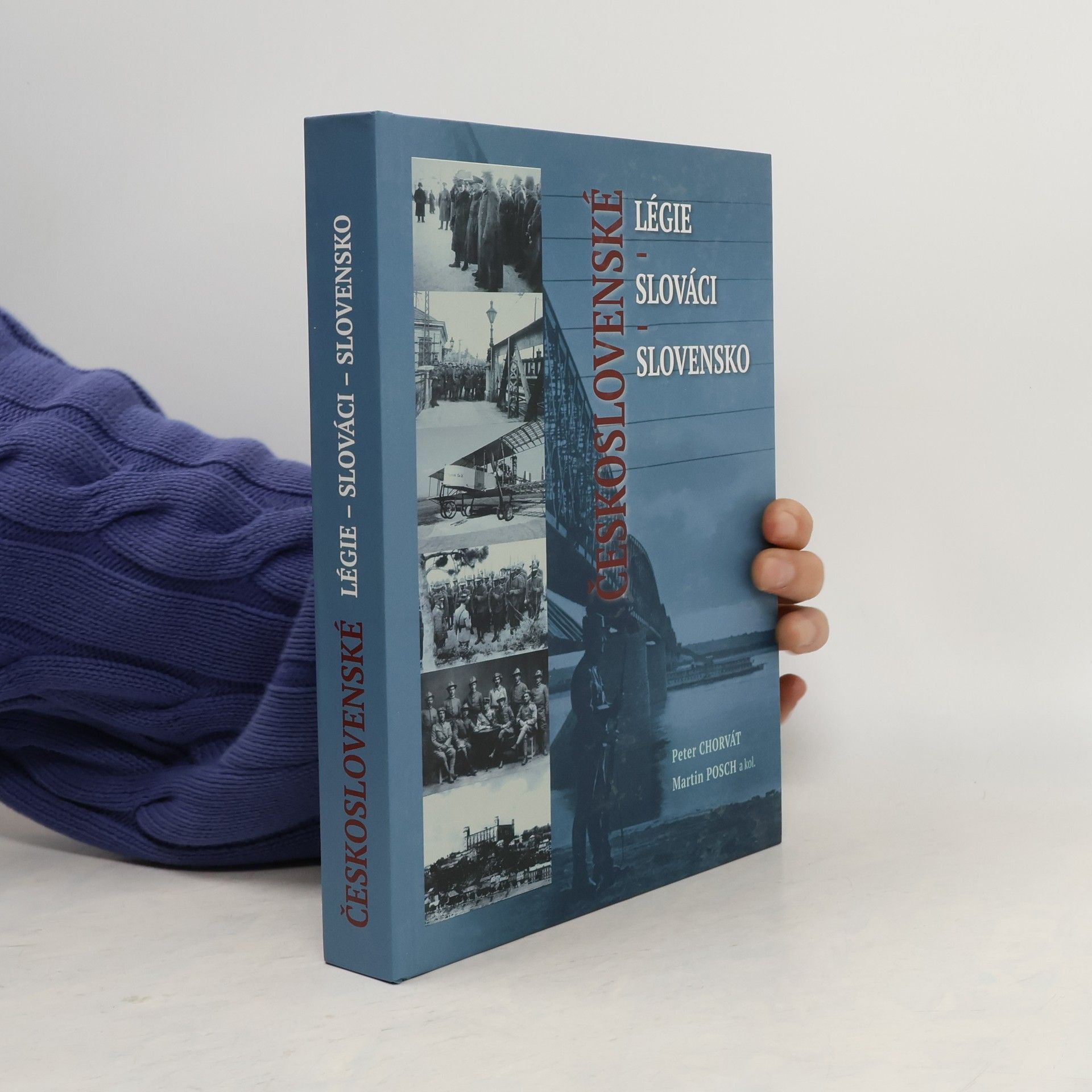 Martin Posch Československé légie – Slováci – Slovensko
