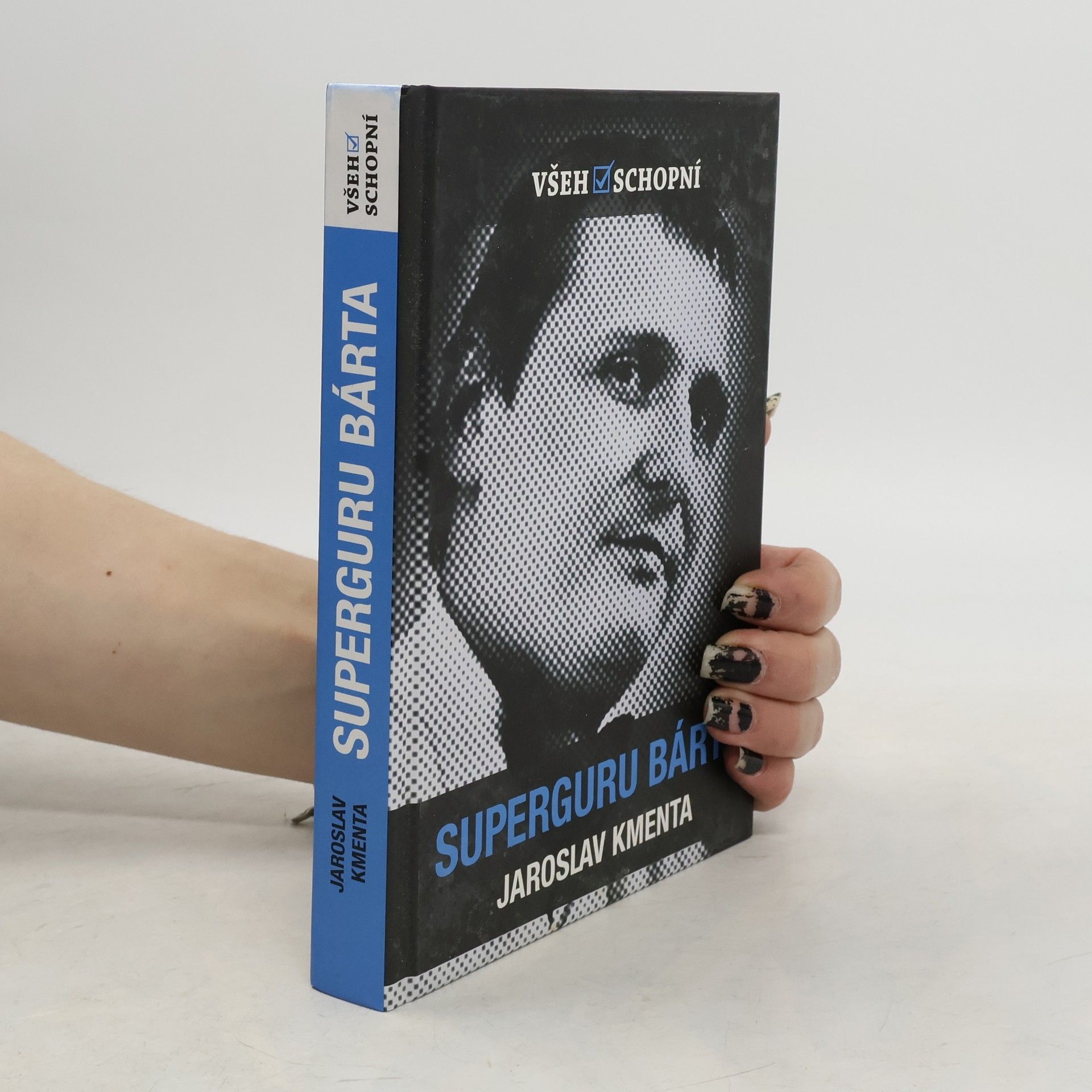 Jaroslav Kmenta Všehoschopní - superguru Bárta