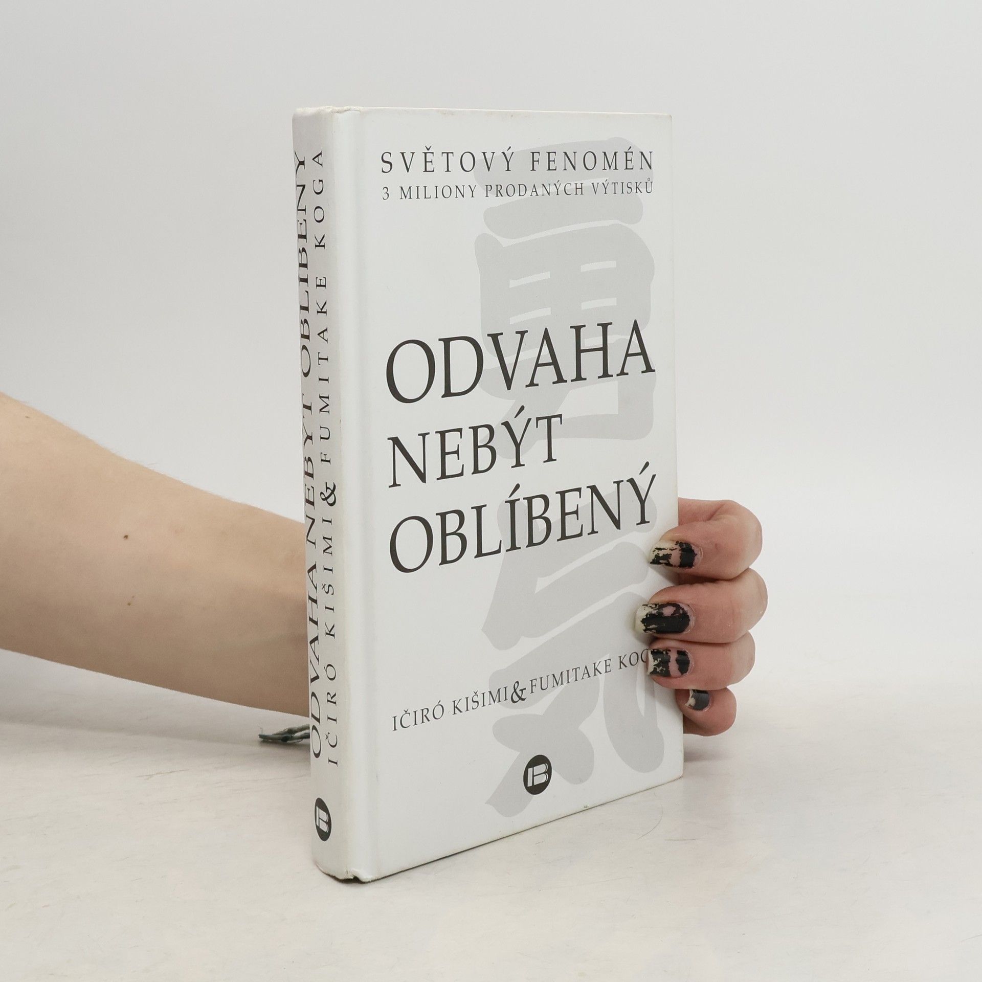 Ičiró Kišimi Odvaha nebýt oblíbený