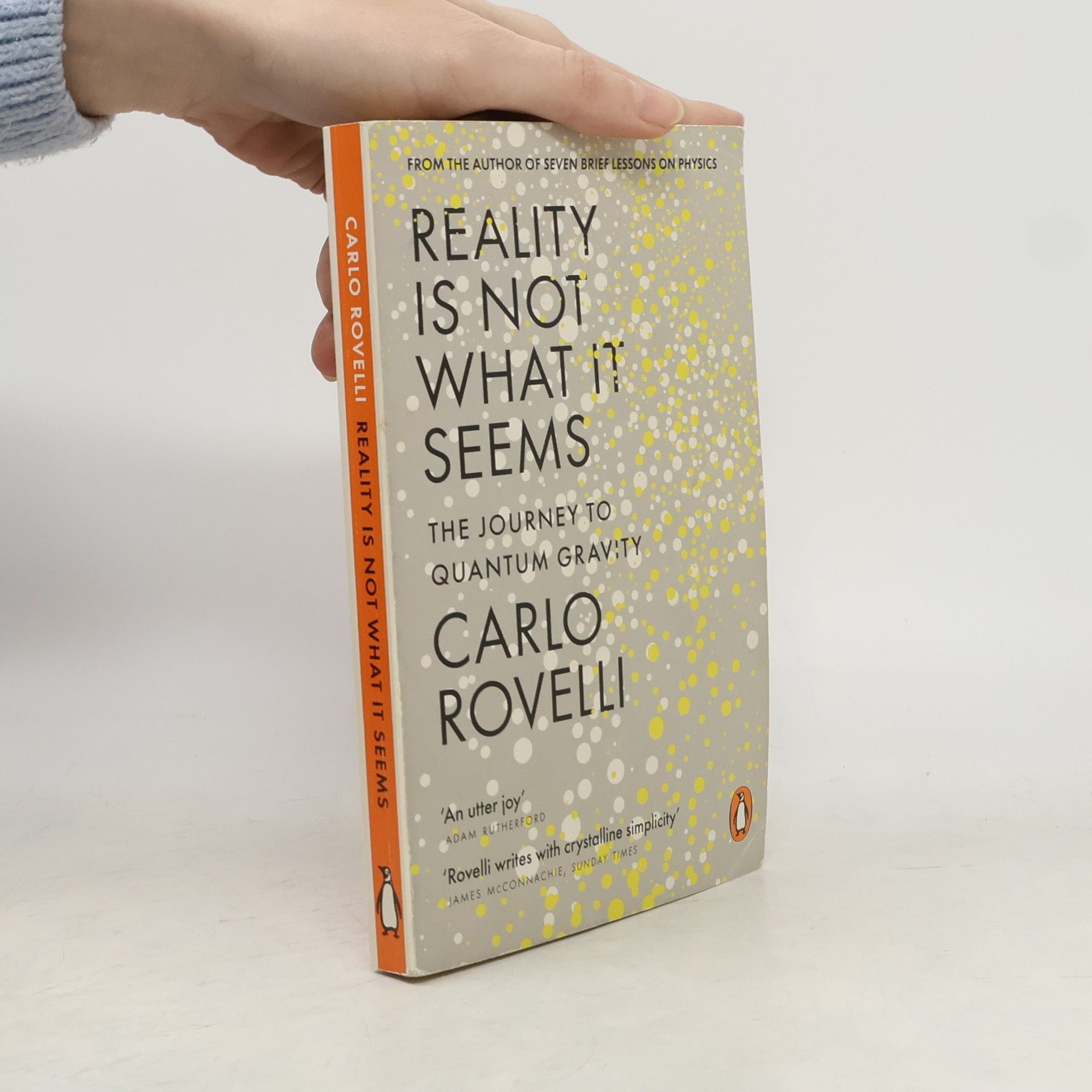 Carlo Rovelli Reality is not what it seems (the journey to quantum gravity)