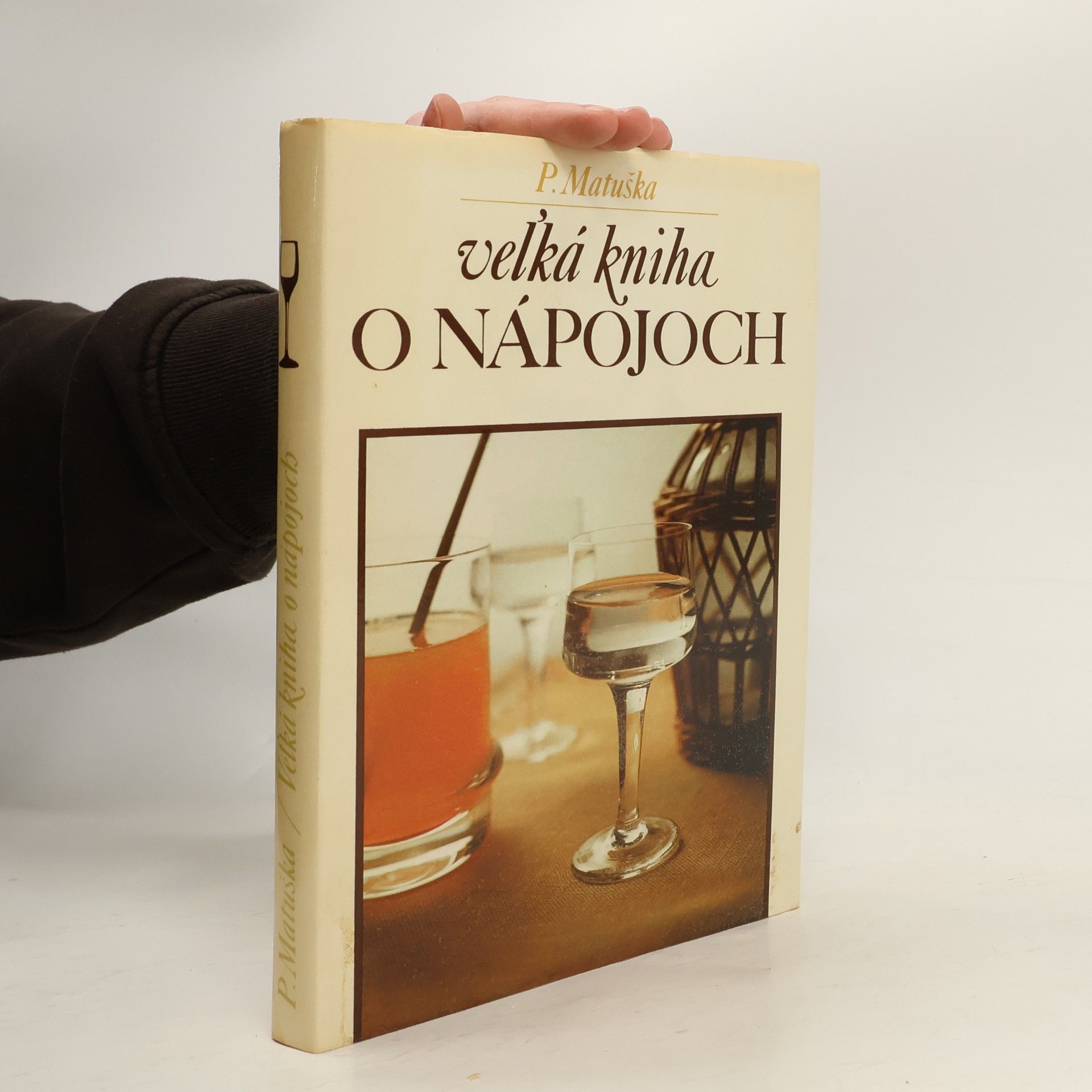 Peter Matuška Veľká kniha o nápojoch