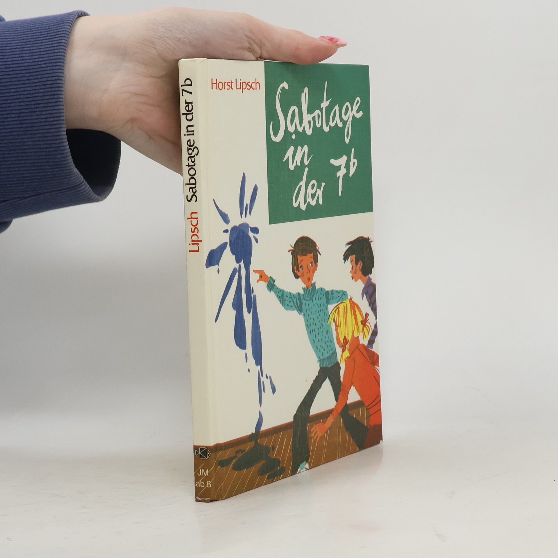 Horst Lipsch Sabotage in der 7b