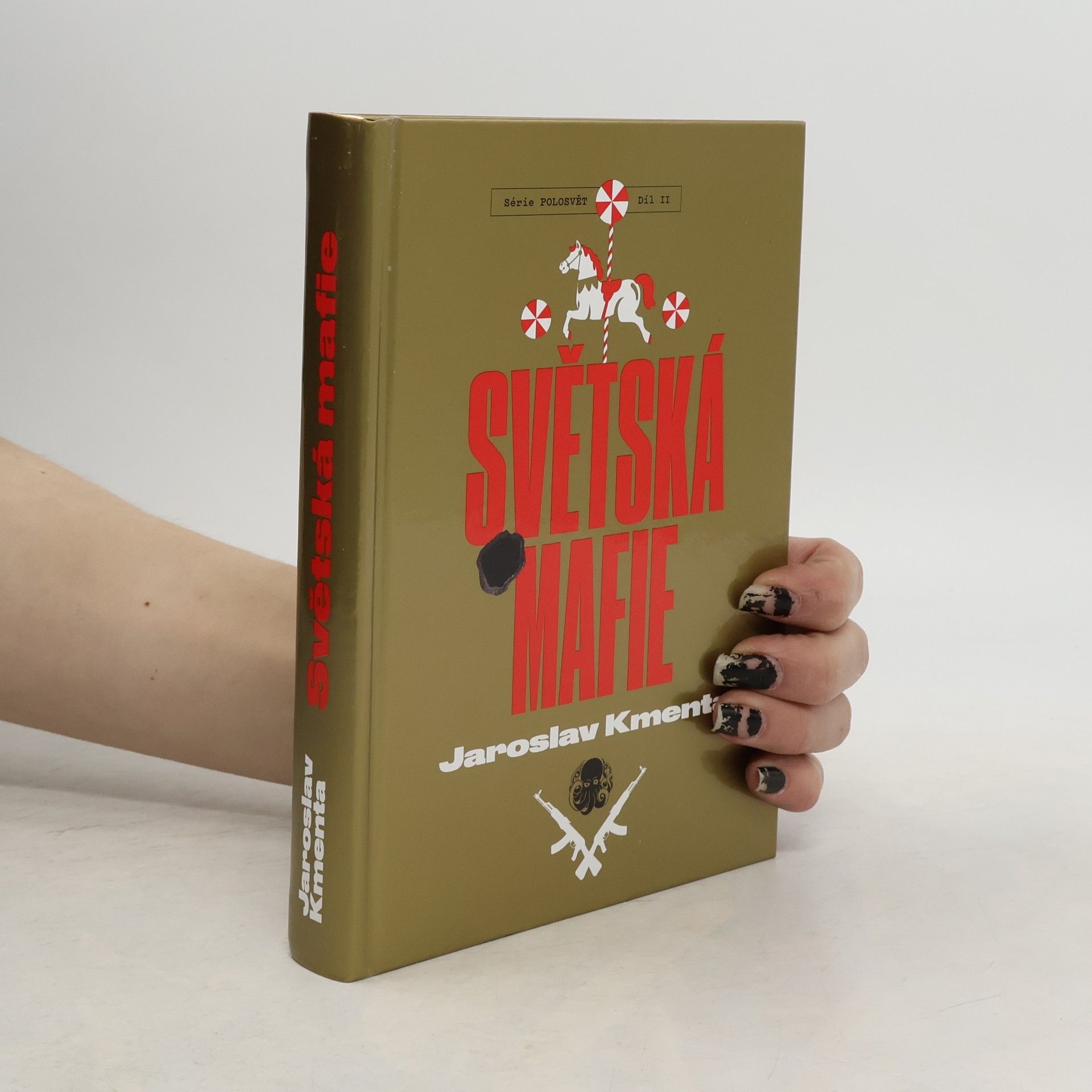 Jaroslav Kmenta Série Polosvět. Díl II, Světská mafie