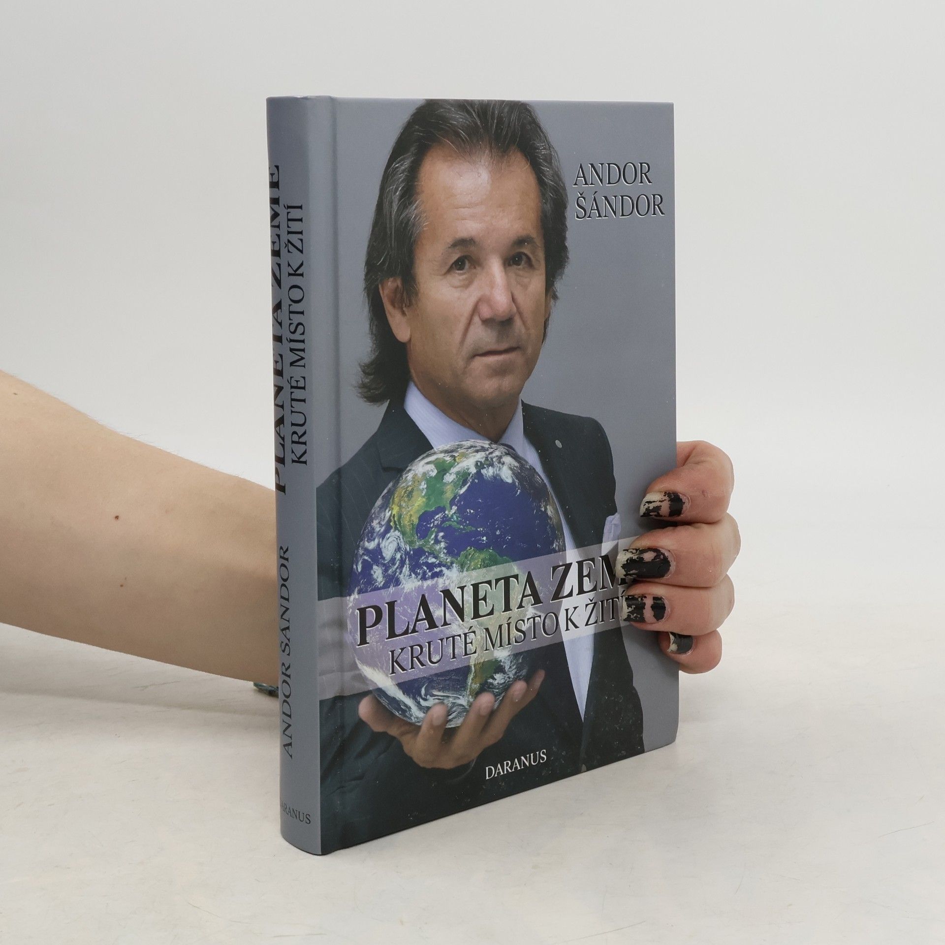 Andor Šándor Planeta Země. Kruté místo k žití