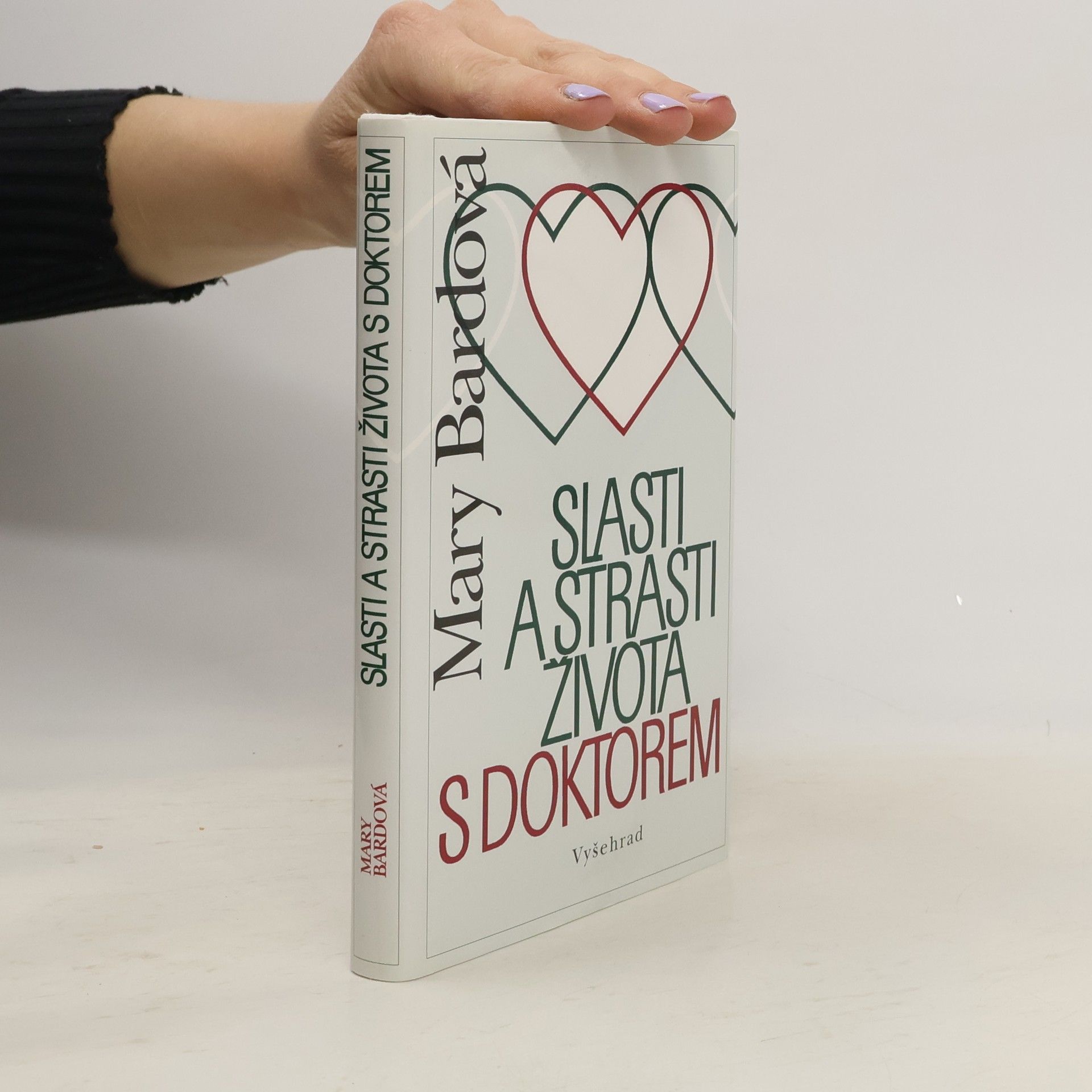 Mary Bard Slasti a strasti života s doktorem