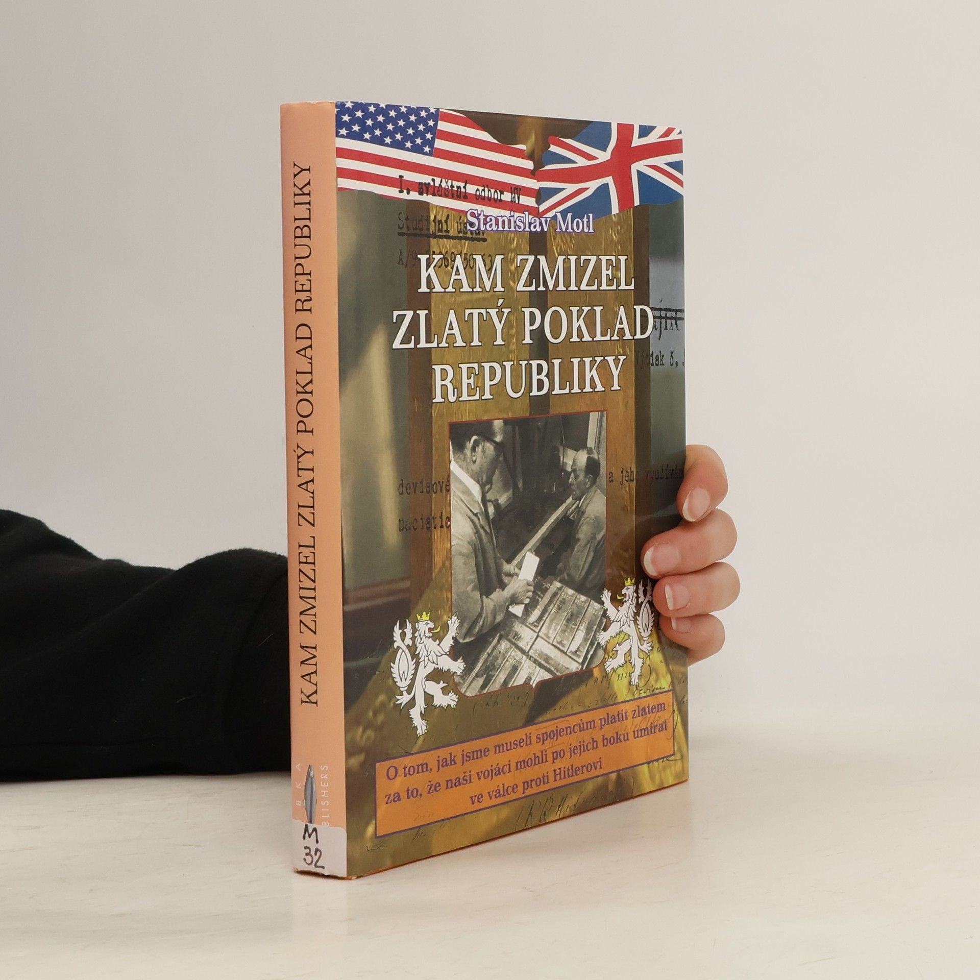 Stanislav Motl Kam zmizel zlatý poklad republiky