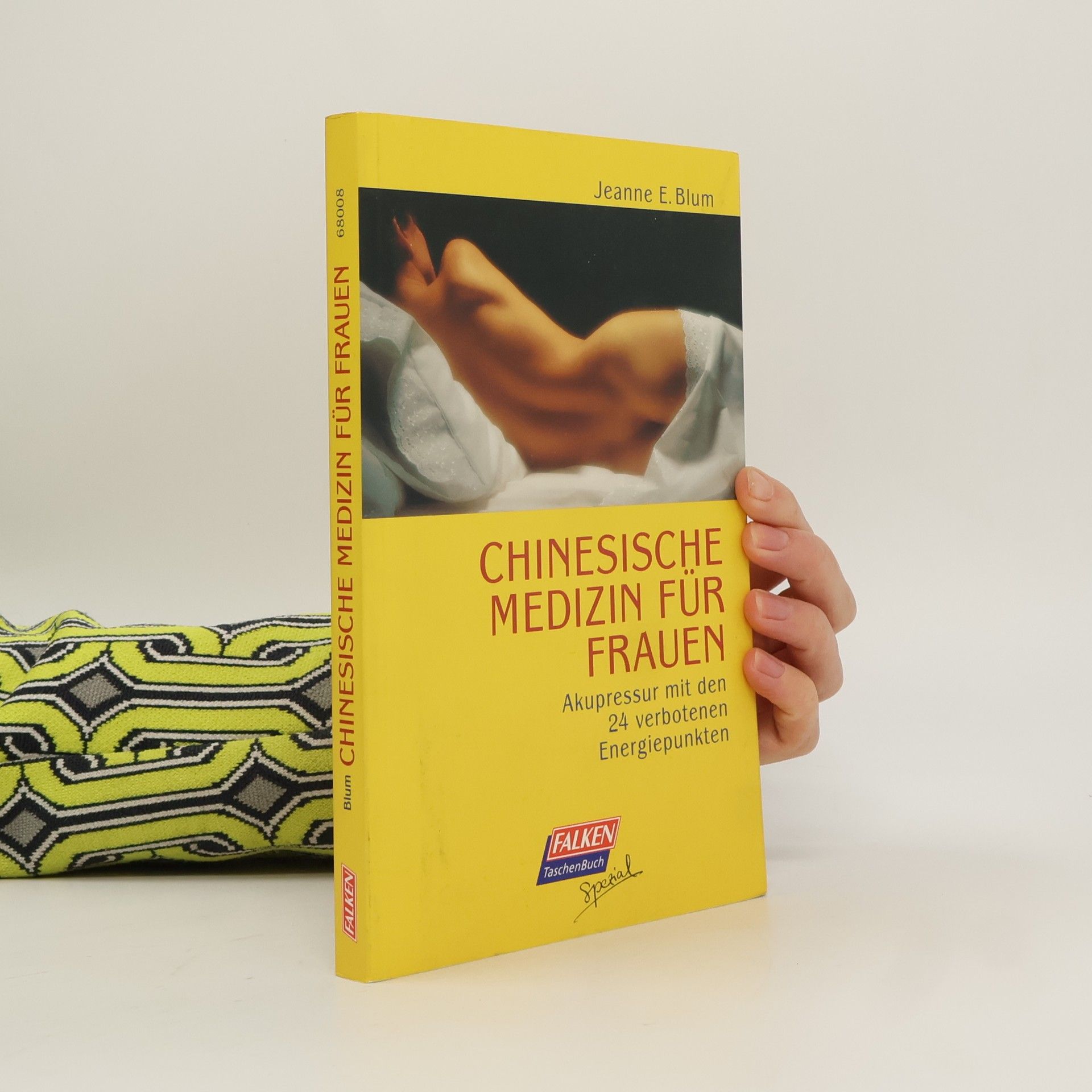 Jeanne Elizabeth Blum Chinesische Medizin für Frauen