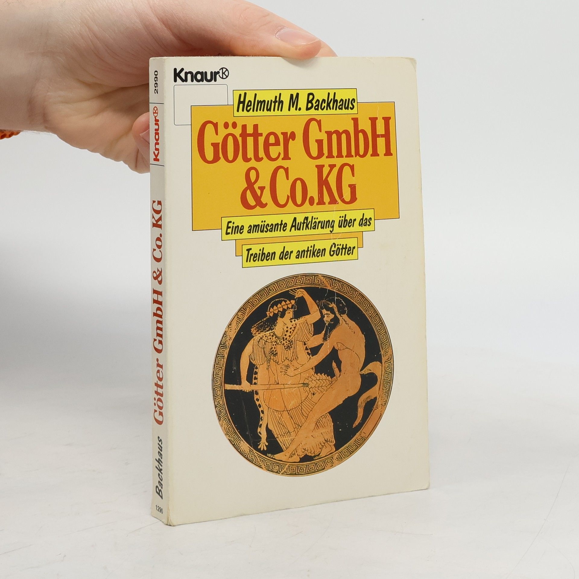 Helmuth M. Backhaus Knaur Taschenbücher: Götter GmbH & Co. KG