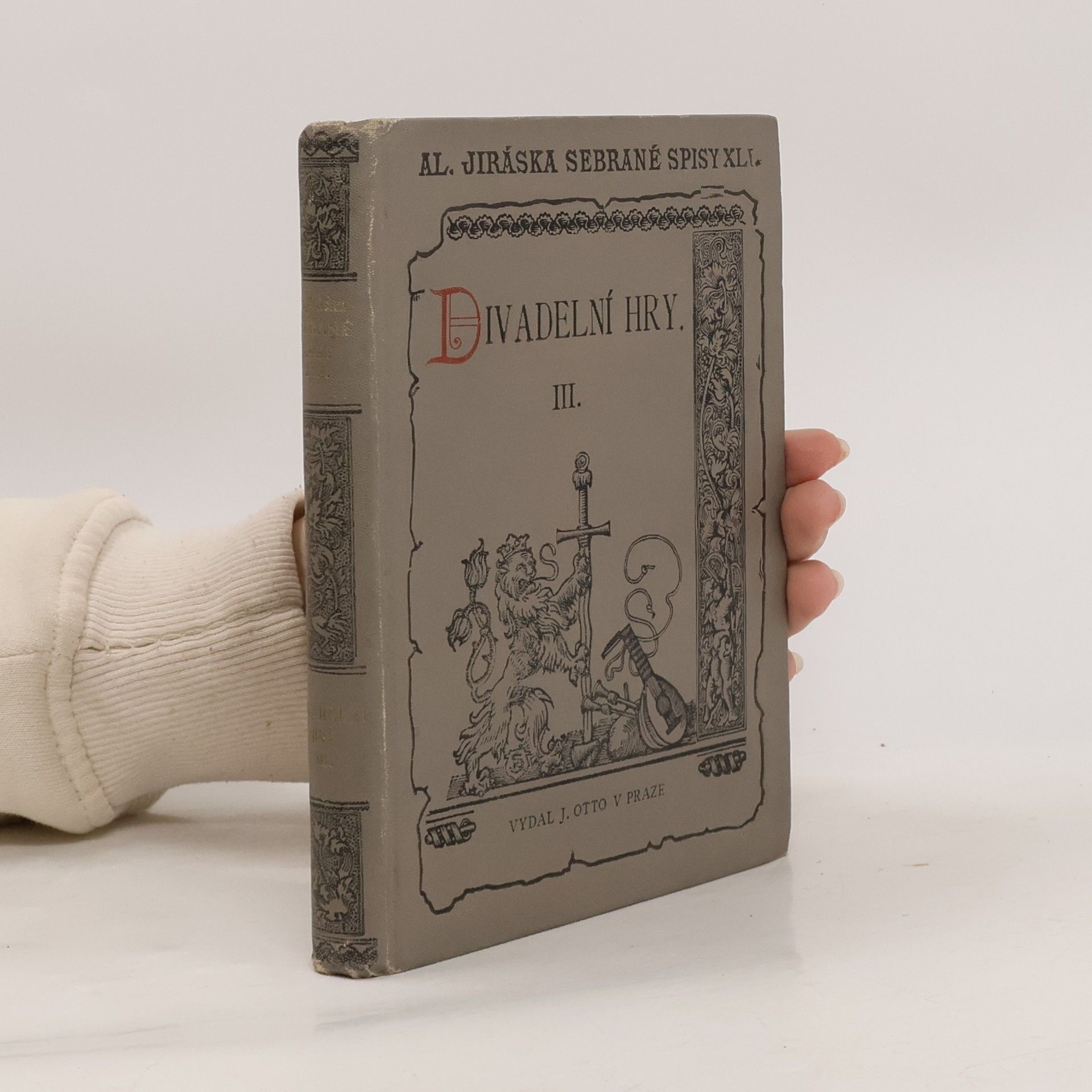 Alois Jirásek Divadelní hry III