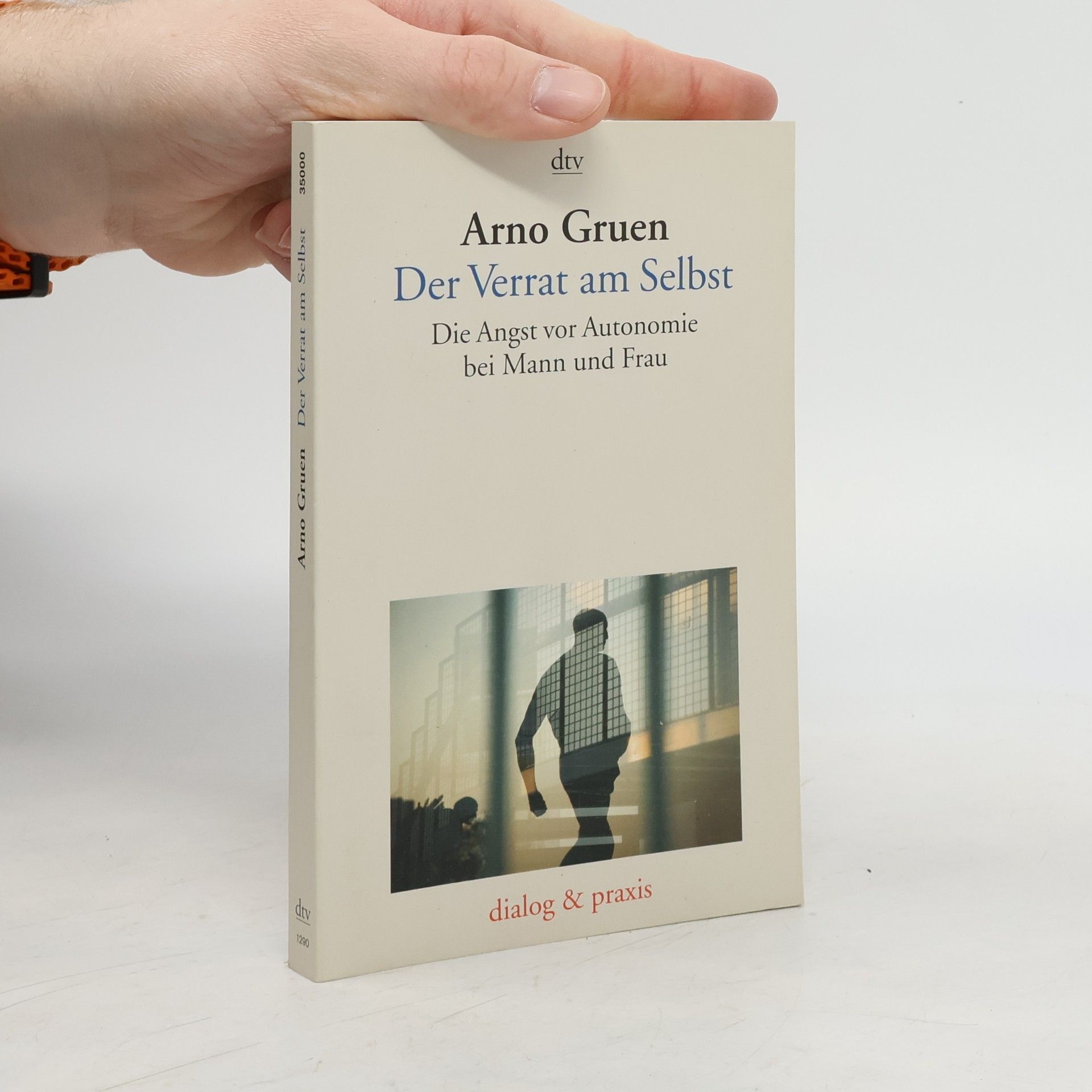 Arno Gruen Der Verrat am Selbst