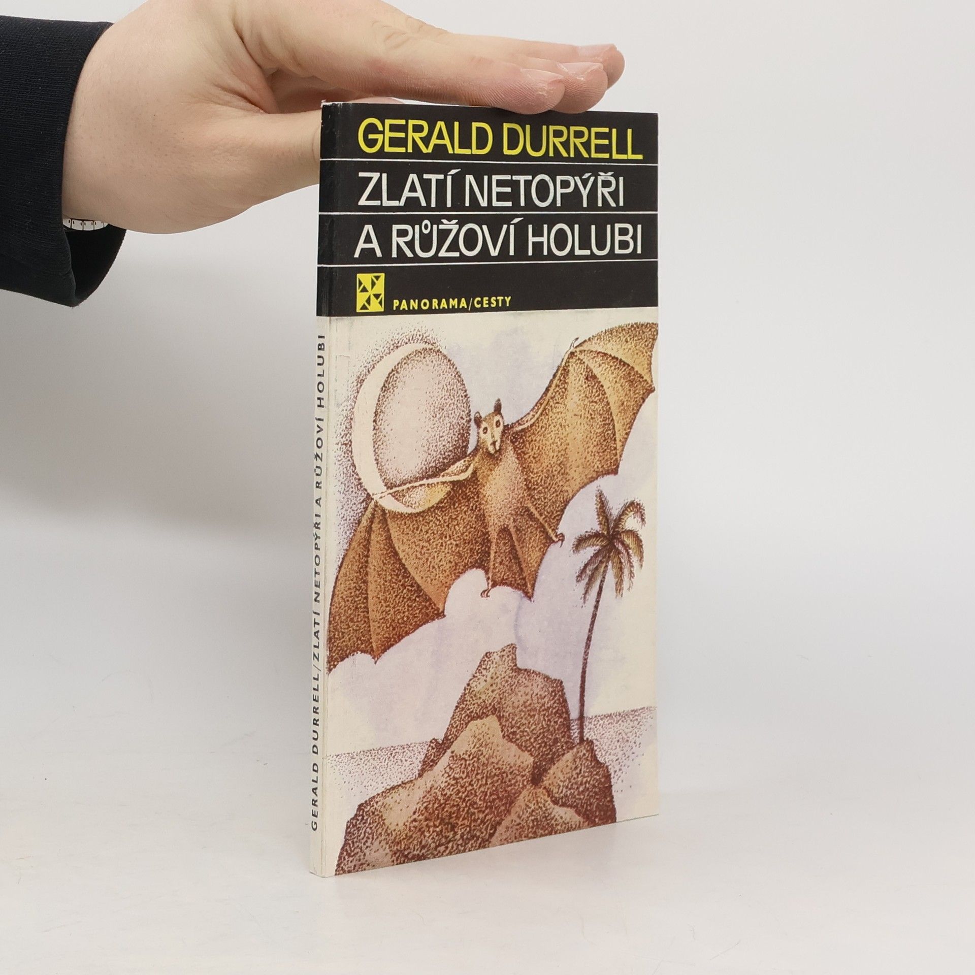 Gerald Malcolm Durrell Zlatí netopýři a růžoví holubi