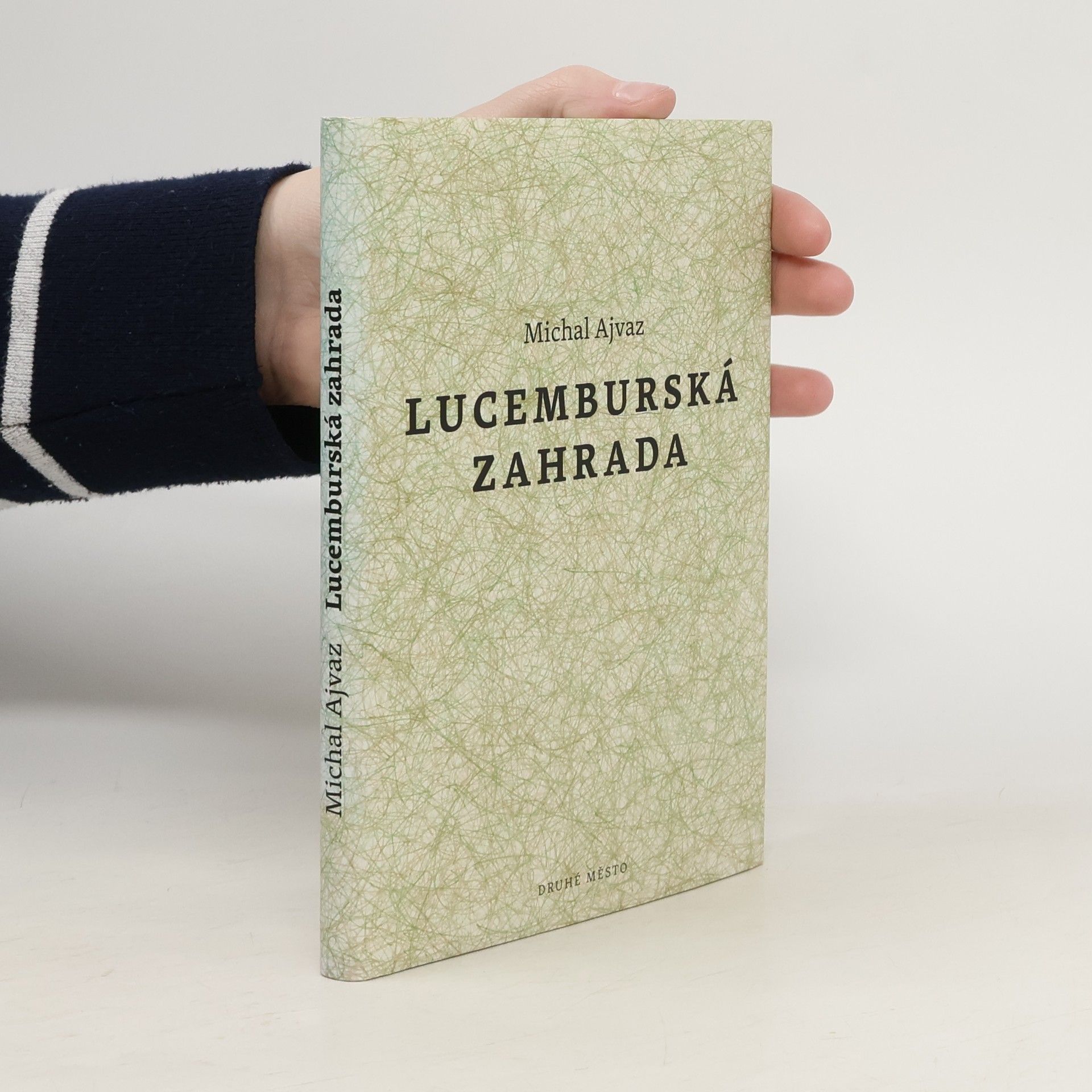 Michal Ajvaz Lucemburská zahrada