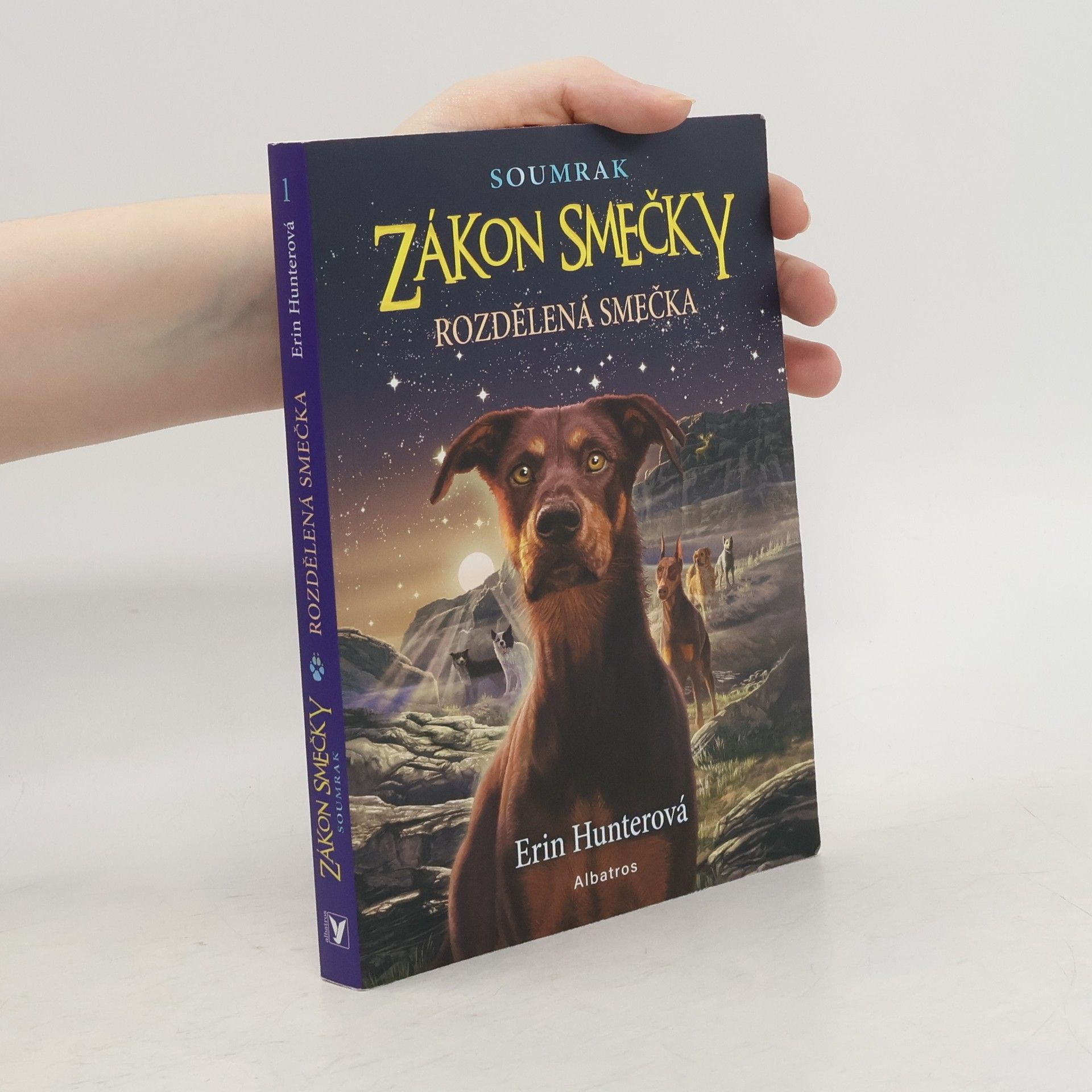 Erin Hunter Zákon smečky Soumrak. Rozdělená smečka