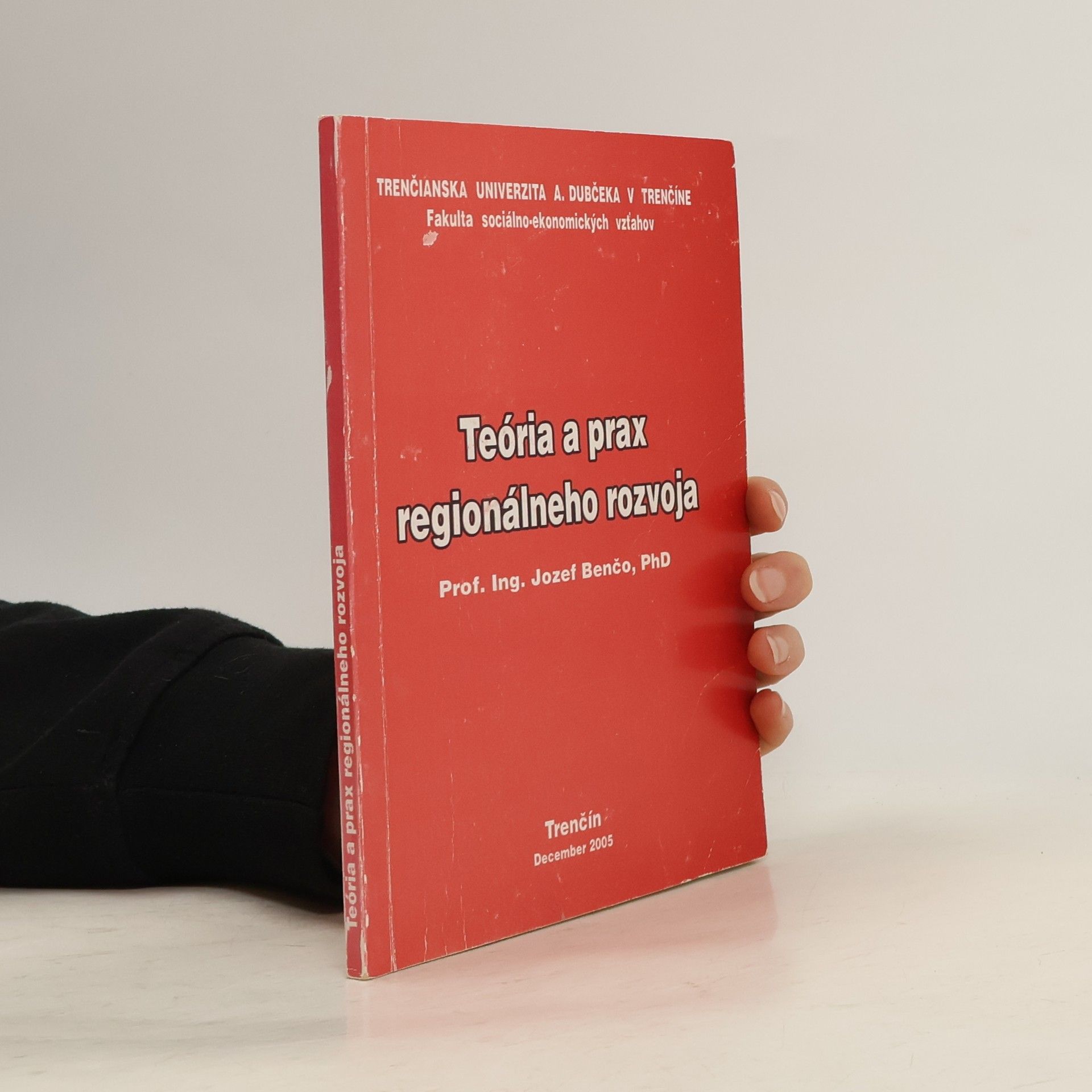 Jozef Benčo Teória a prax regionálneho rozvoja