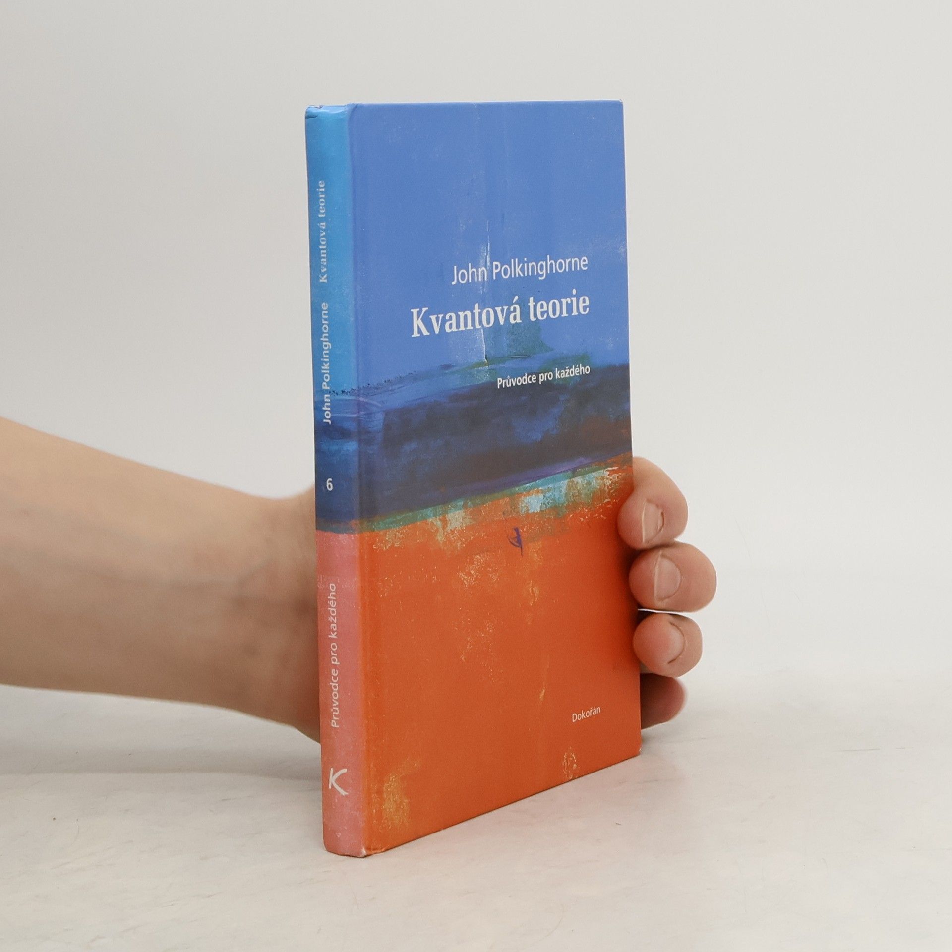 John Polkinghorne Kvantová teorie : průvodce pro každého