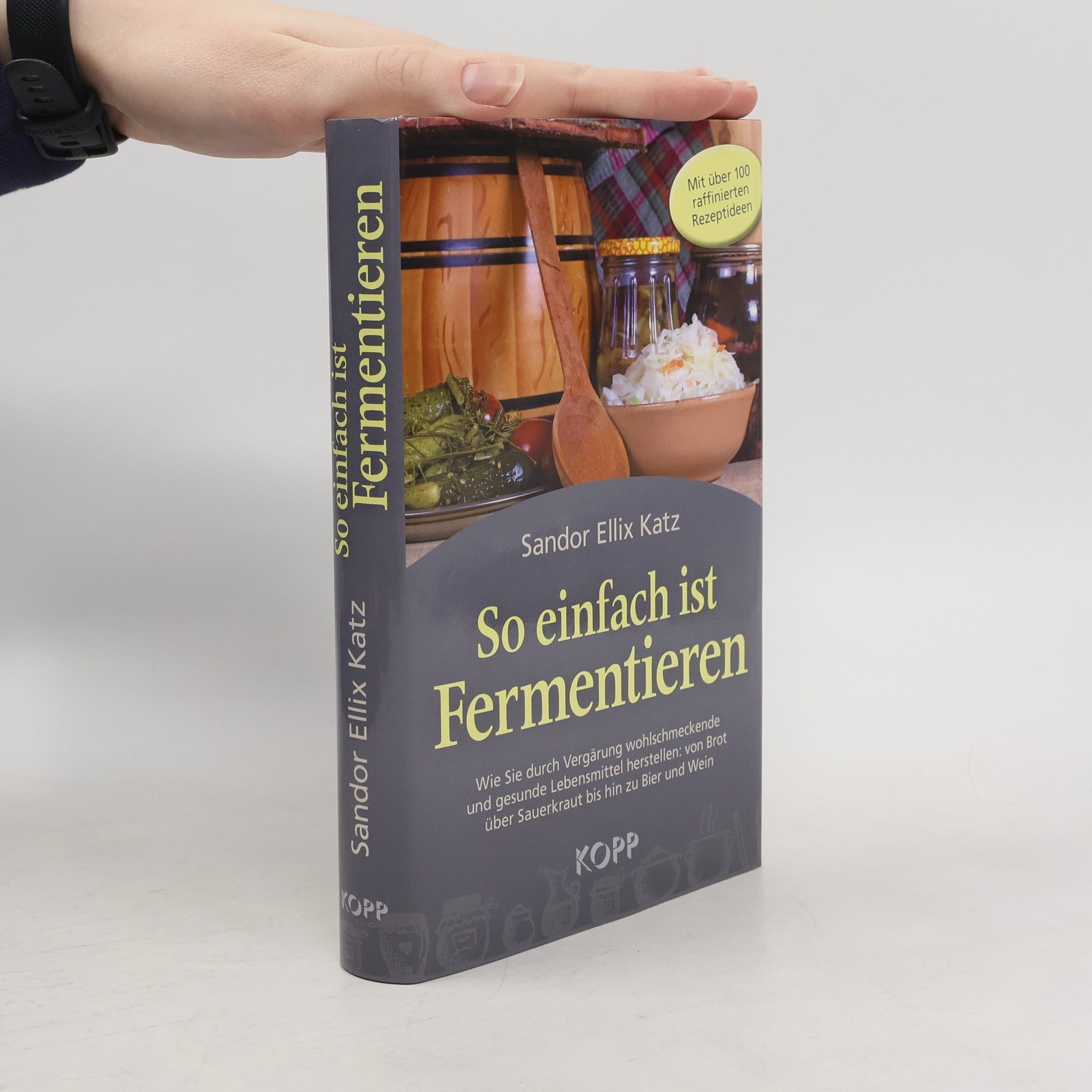 Sandor Ellix Katz So einfach ist Fermentieren